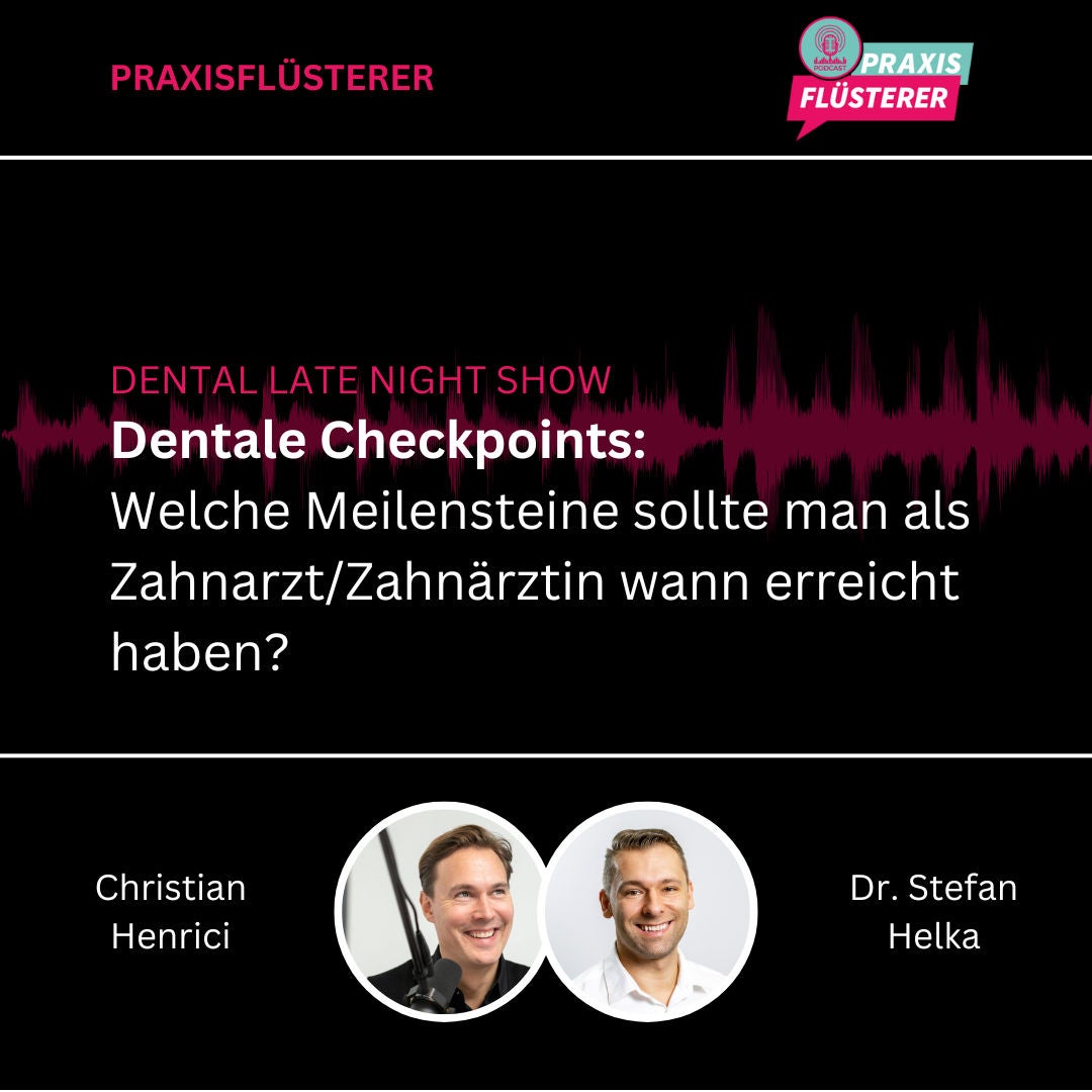 #190: DLNS | Dentale Checkpoints: Welche Meilensteine sollte man als Zahnarzt/Zahnärztin wann erreicht haben?