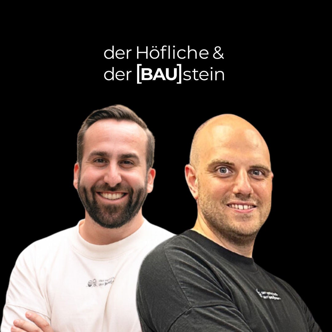 Spatenstich - der Start, Bau Podcast der Höfliche & der BAUstein by Fabio Gentile & Julian Stein