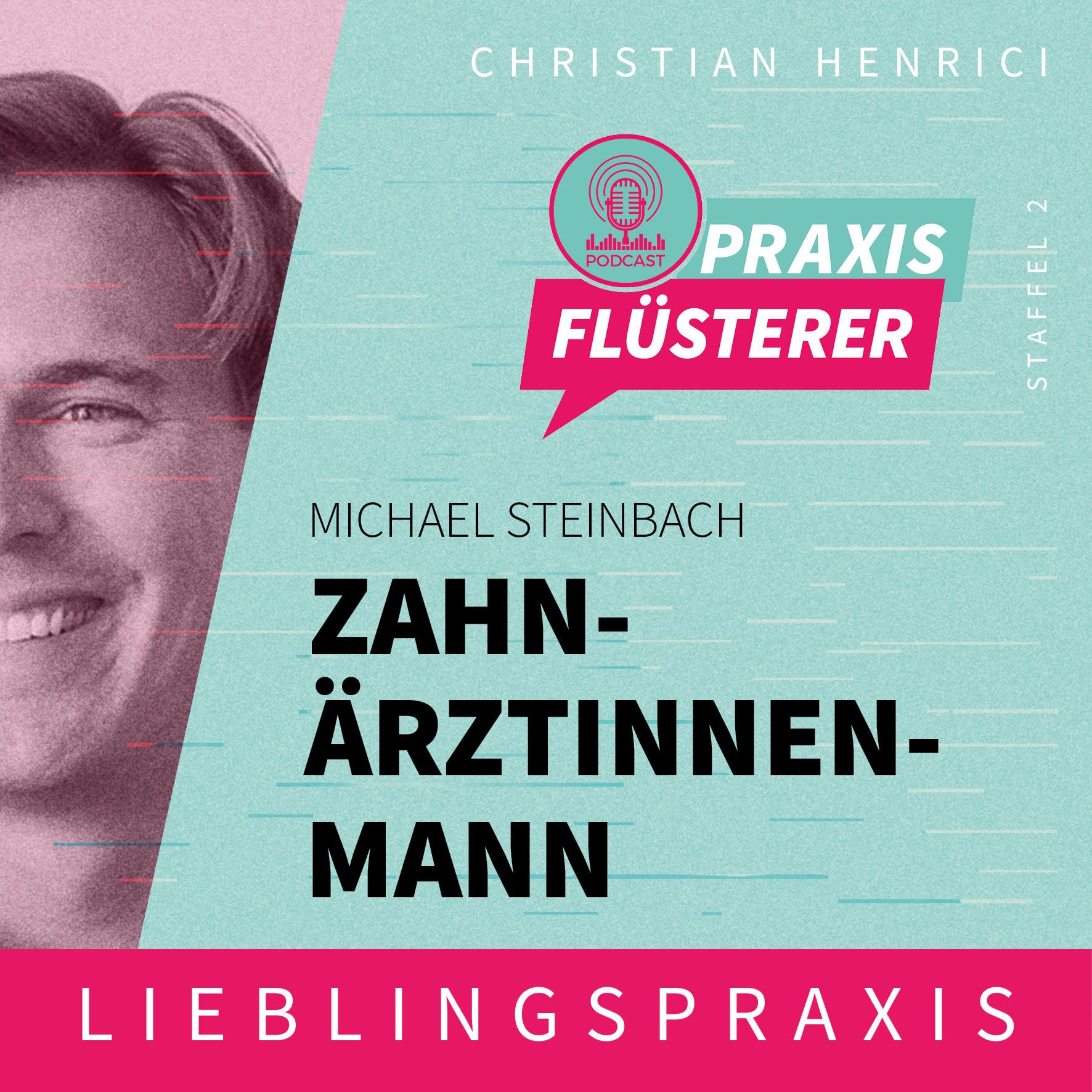 #13: Michael Steinbach - Der Zahnärztinnen-Mann