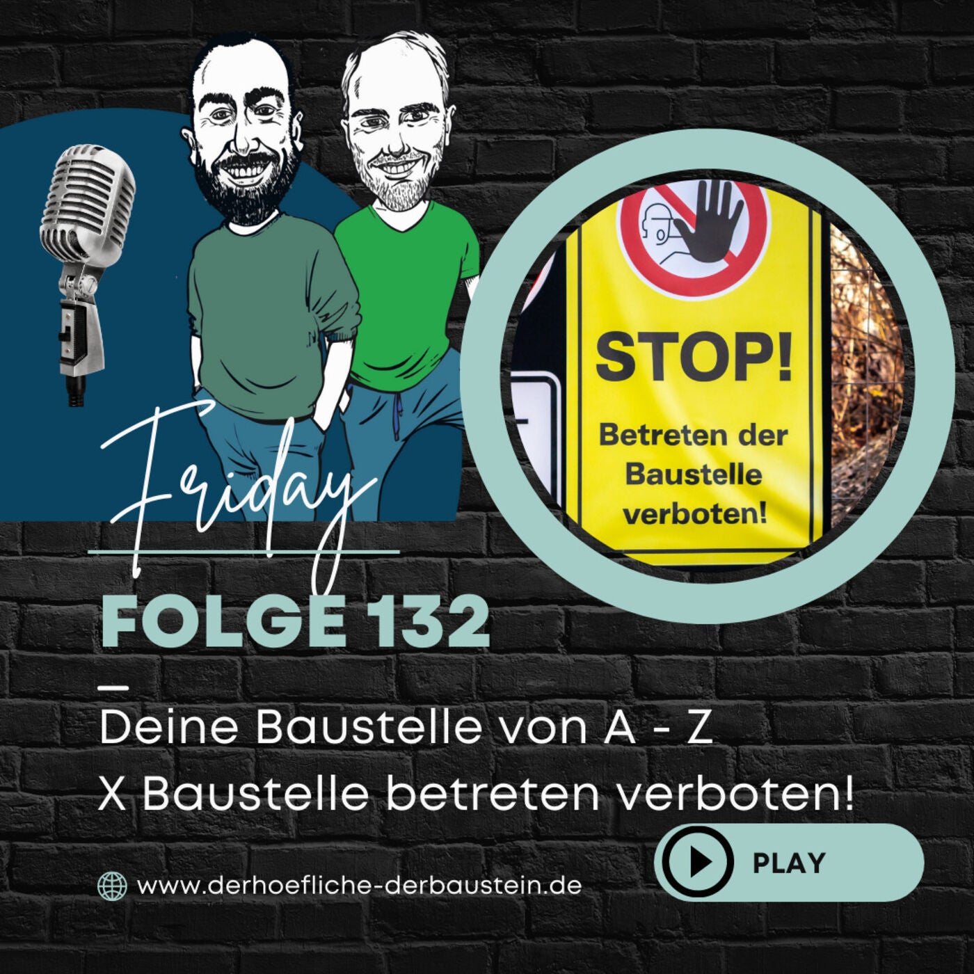 Deine Baustelle von A-Z - X Baustelle betreten verboten!