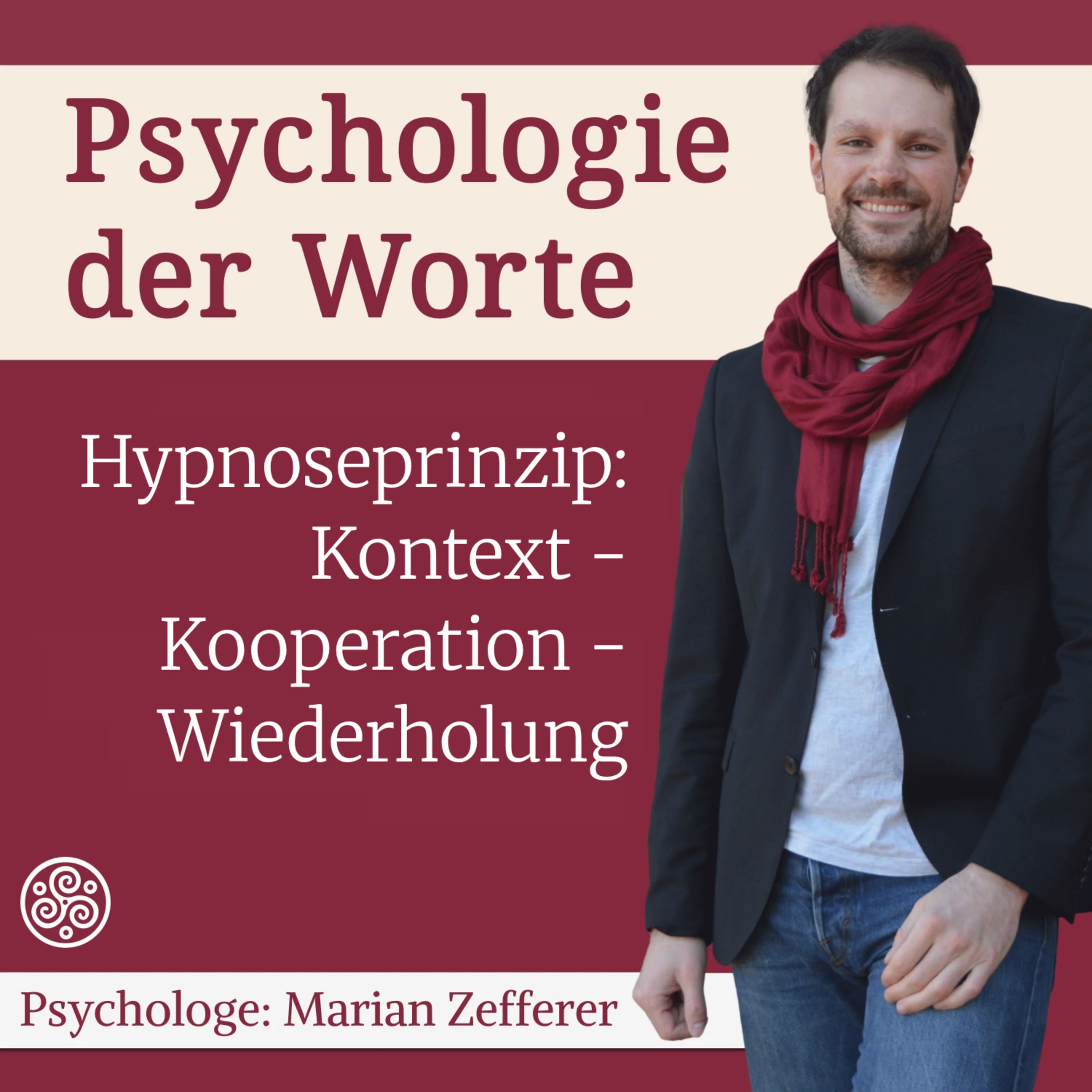 Hypnoseprinzipien 2: Kontext - Kooperation - Wiederholung (#105)