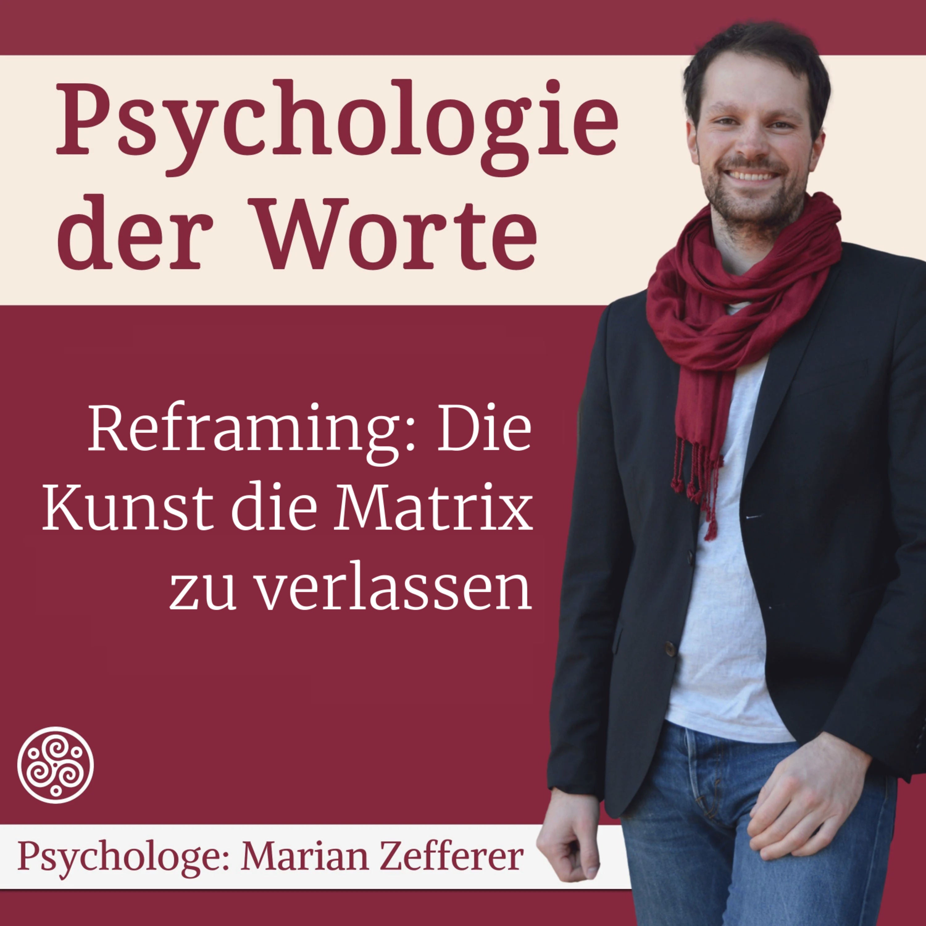 Wie du durch Reframing jede Situation für dich entscheidest (#092)
