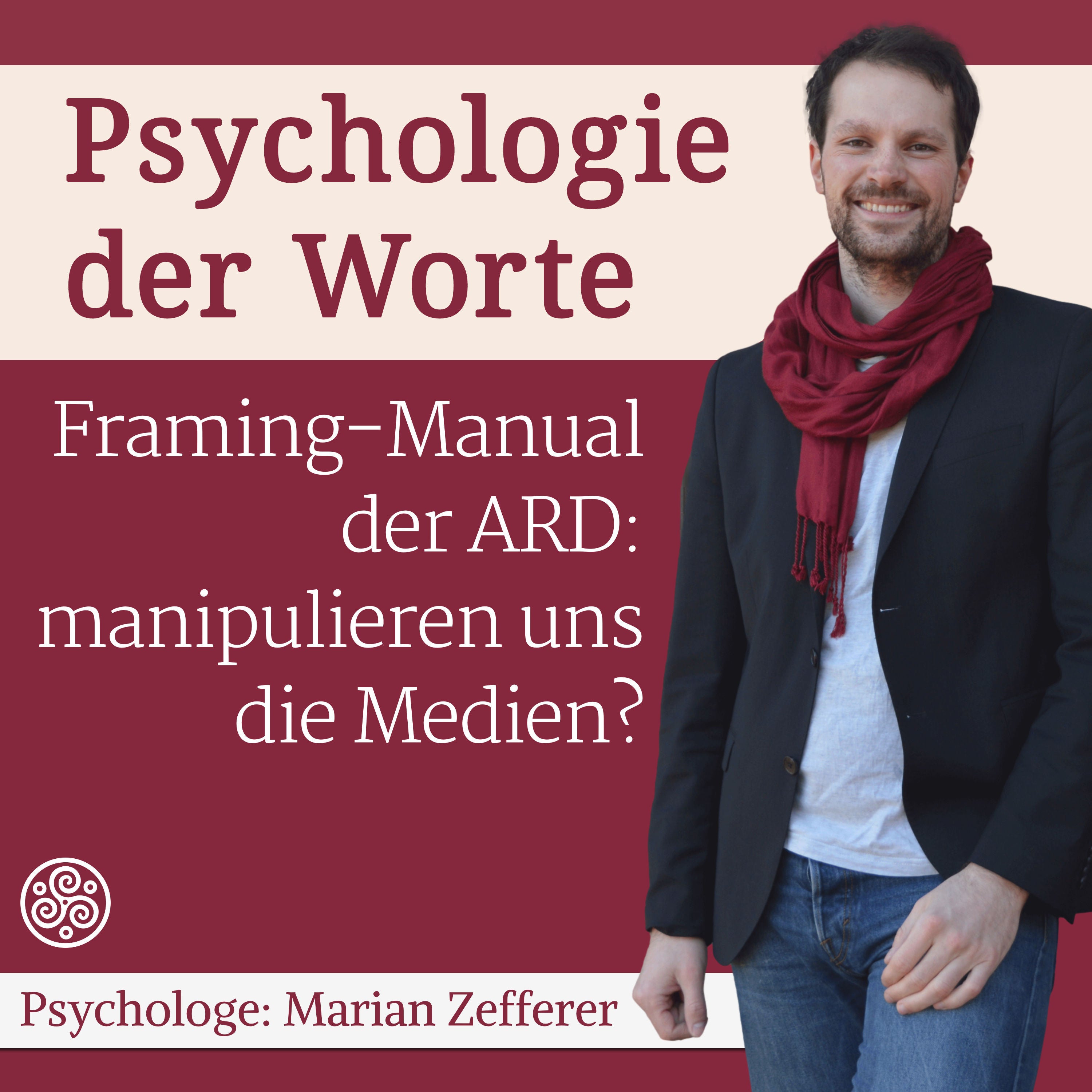 Subtile Manipulation: Das Framing-Manual der ARD (#025)