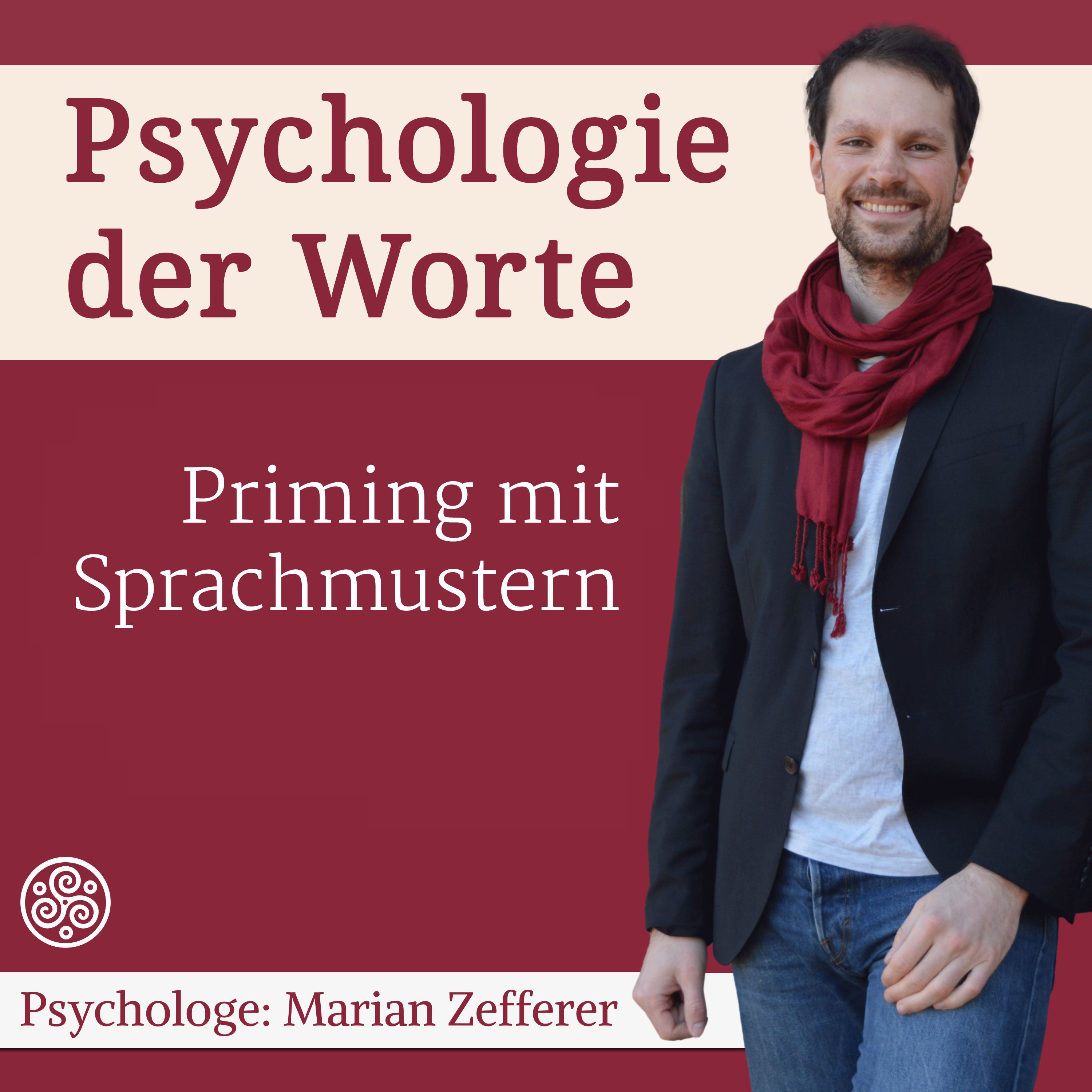Priming: Die Macht Deiner Worte (#050)