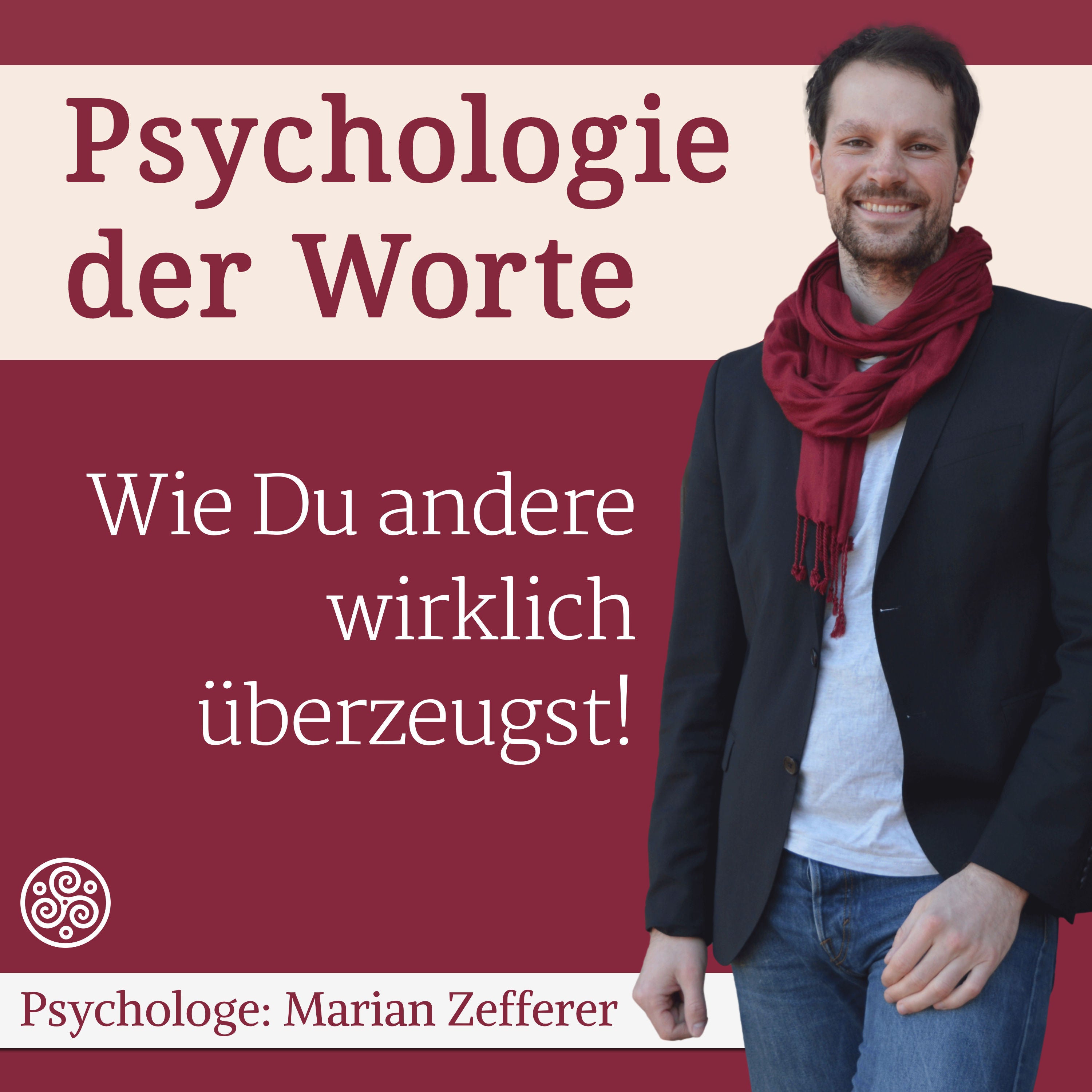 Wie Du andere Menschen wirklich überzeugst - vor allem wenn es emotional wird (#022)