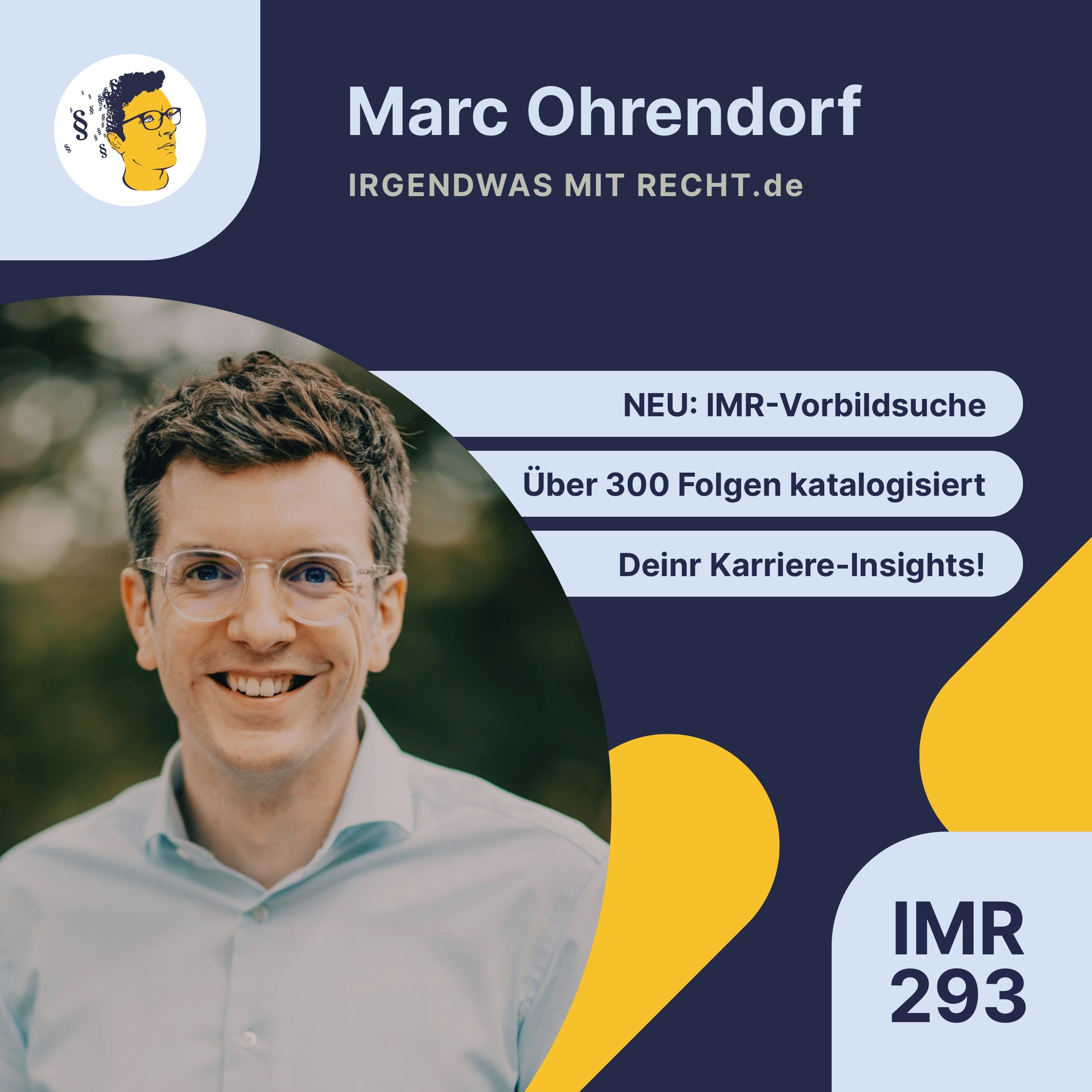 IMR293: NEU: Finde Dein Vorbild, Rechtsgebiet und Inspiration, Suchfunktion für >300 Folgen jetzt online, neue IrgendwasMitRecht.de-Homepage