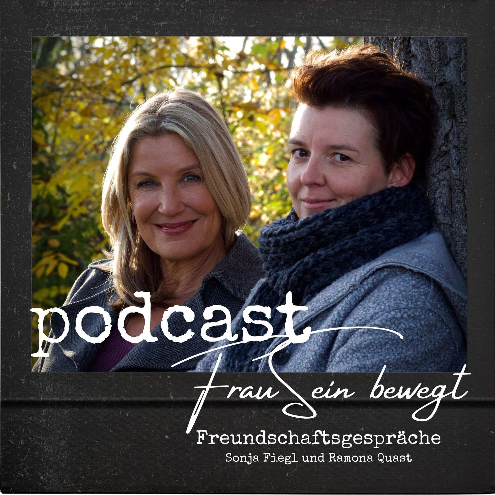 Freundschaftsgespräch Folge 4 - Sonja Fiegl mit Ramona Quast