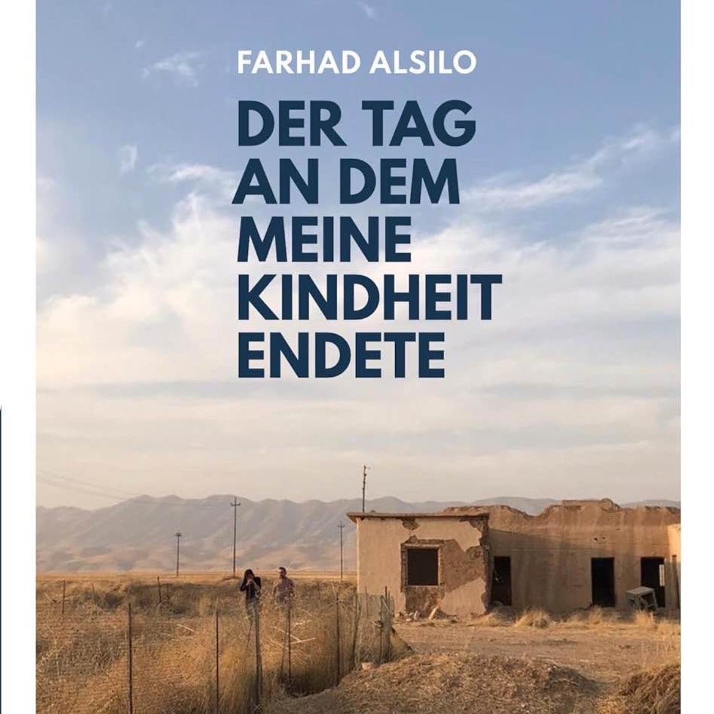 Der Tag als meine Kindheit endete