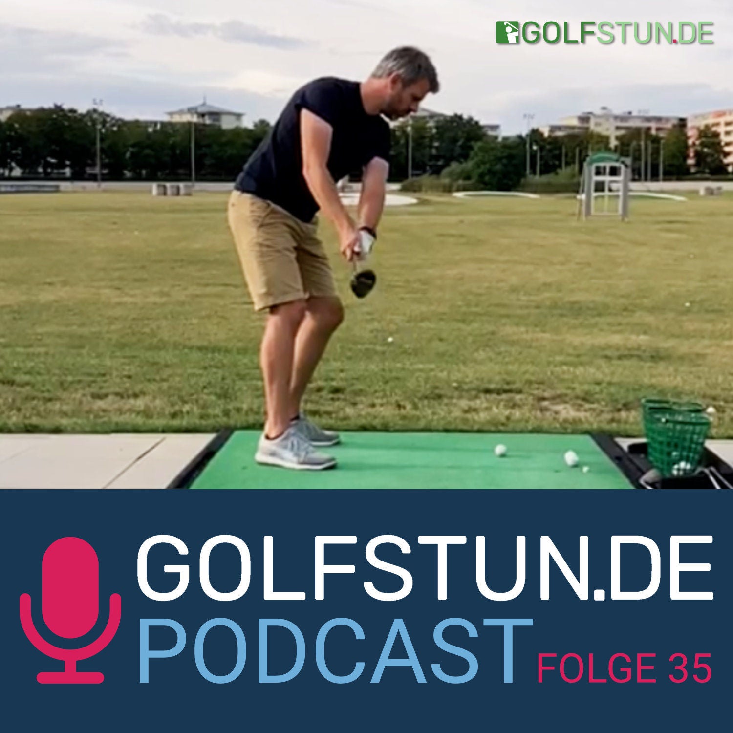 #35 Der schlimmste Fehlschlag im Golf – Der Socket