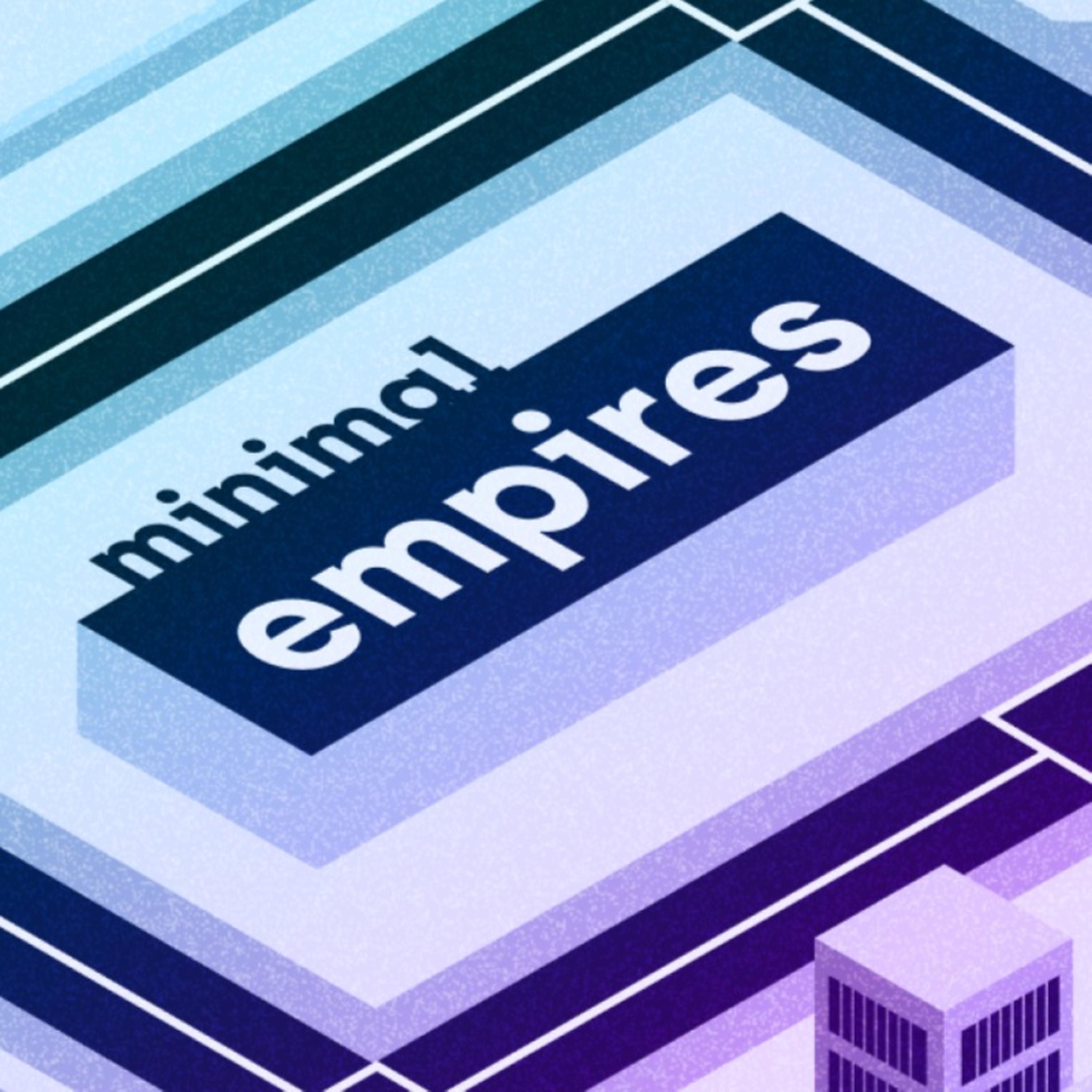 Business aufbauen ohne Kapital, ohne Erlaubnis | Minimal Empires #1