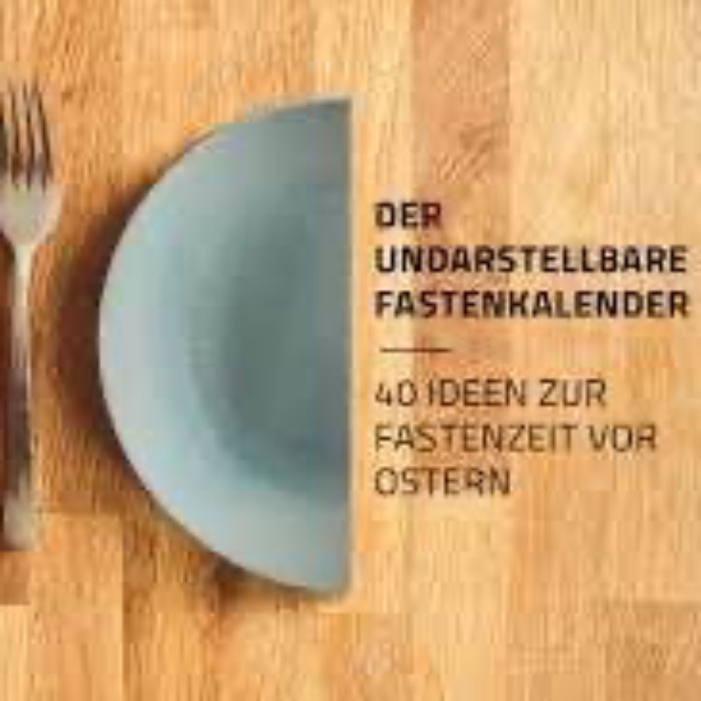 Fasten - das richtige Maß finden