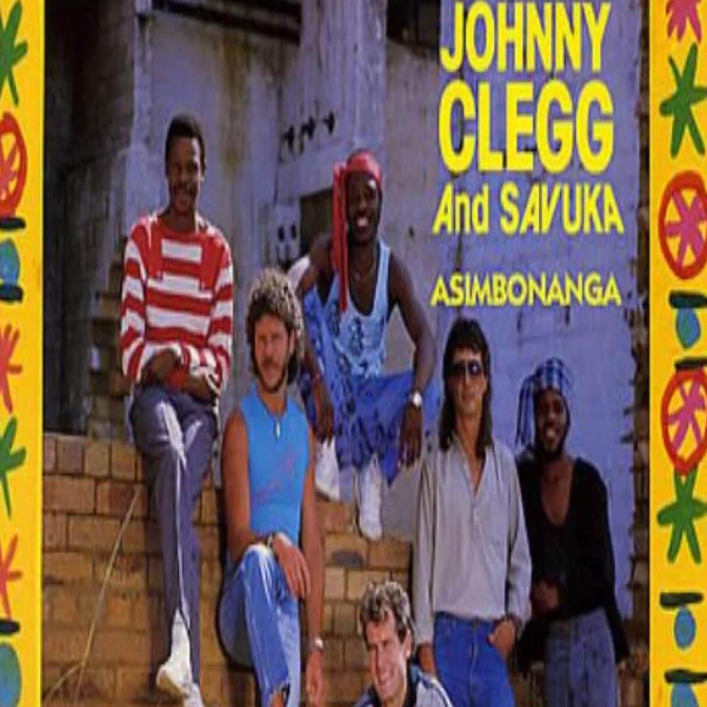 Asimbonanga – Johnny Clegg & Savuka