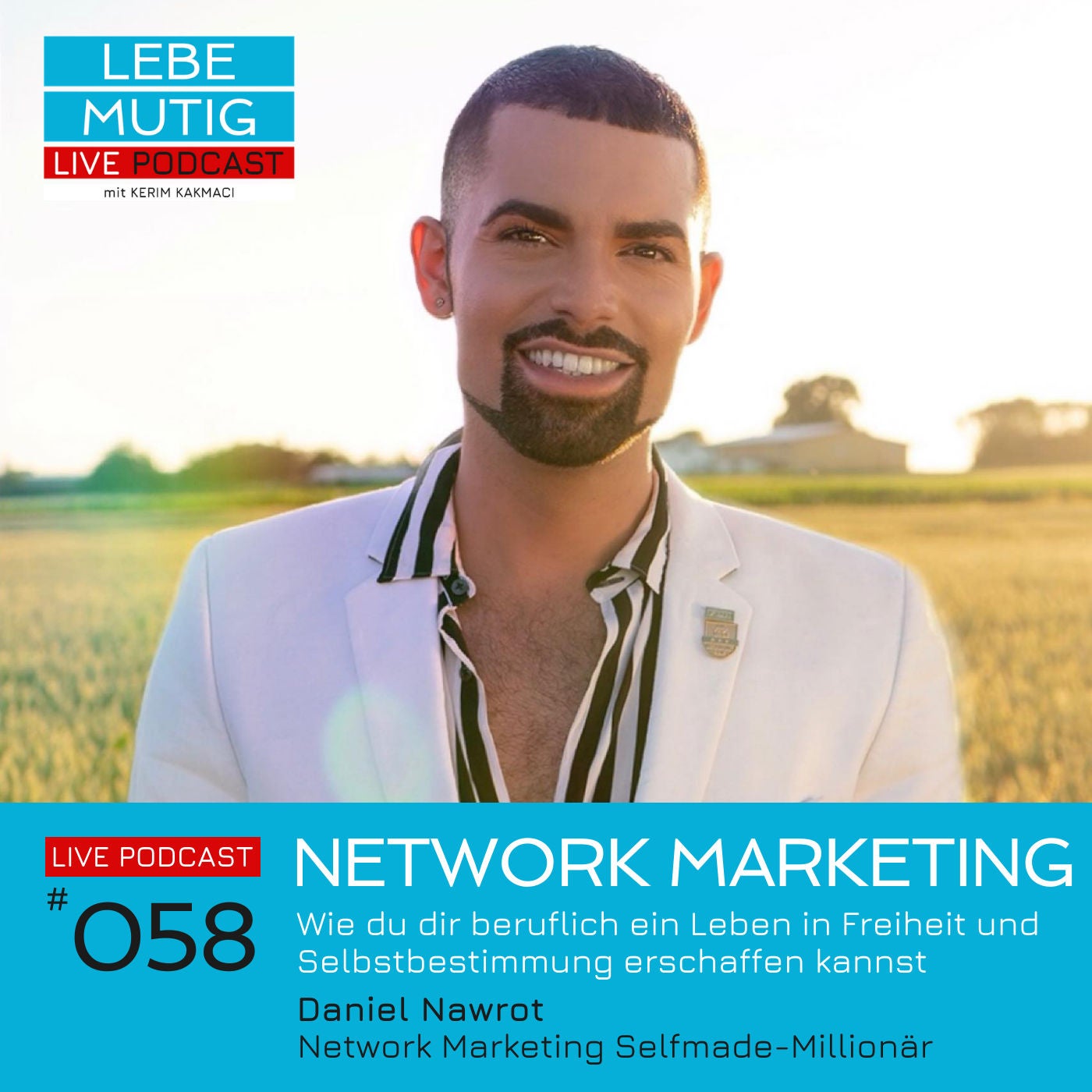 #058: NETWORK MARKETING - Wie du dir beruflich ein Leben in Freiheit und Selbstbestimmung erschaffen kannst