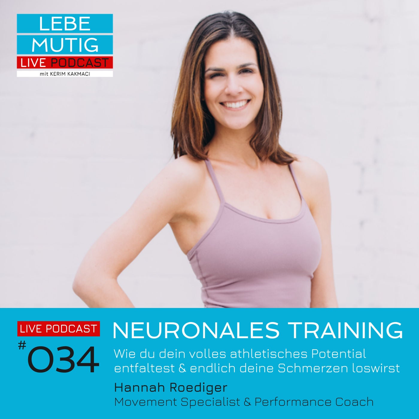 #034: NEURONALES TRAINING - Wie du dein volles athletisches Potential entfaltest & endlich deine Schmerzen loswirst