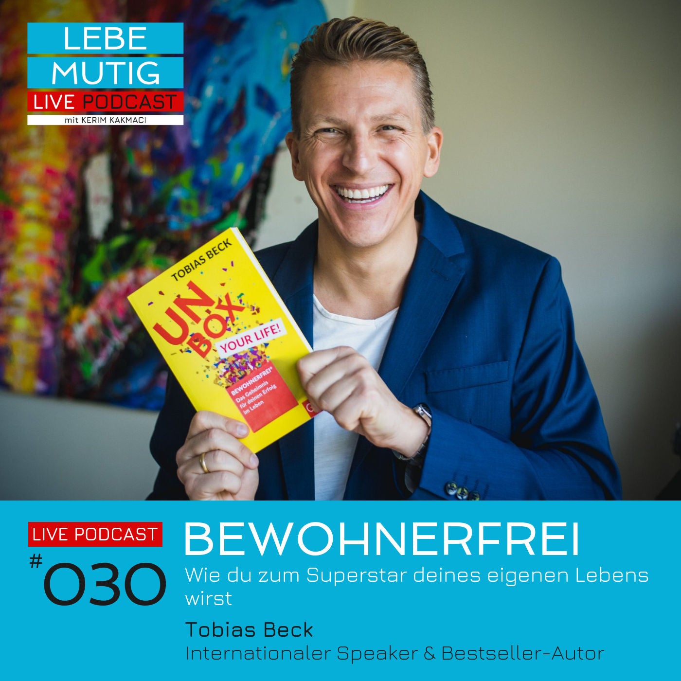 #030: BEWOHNERFREI - Wie du zum Superstar deines eigenen Lebens wirst