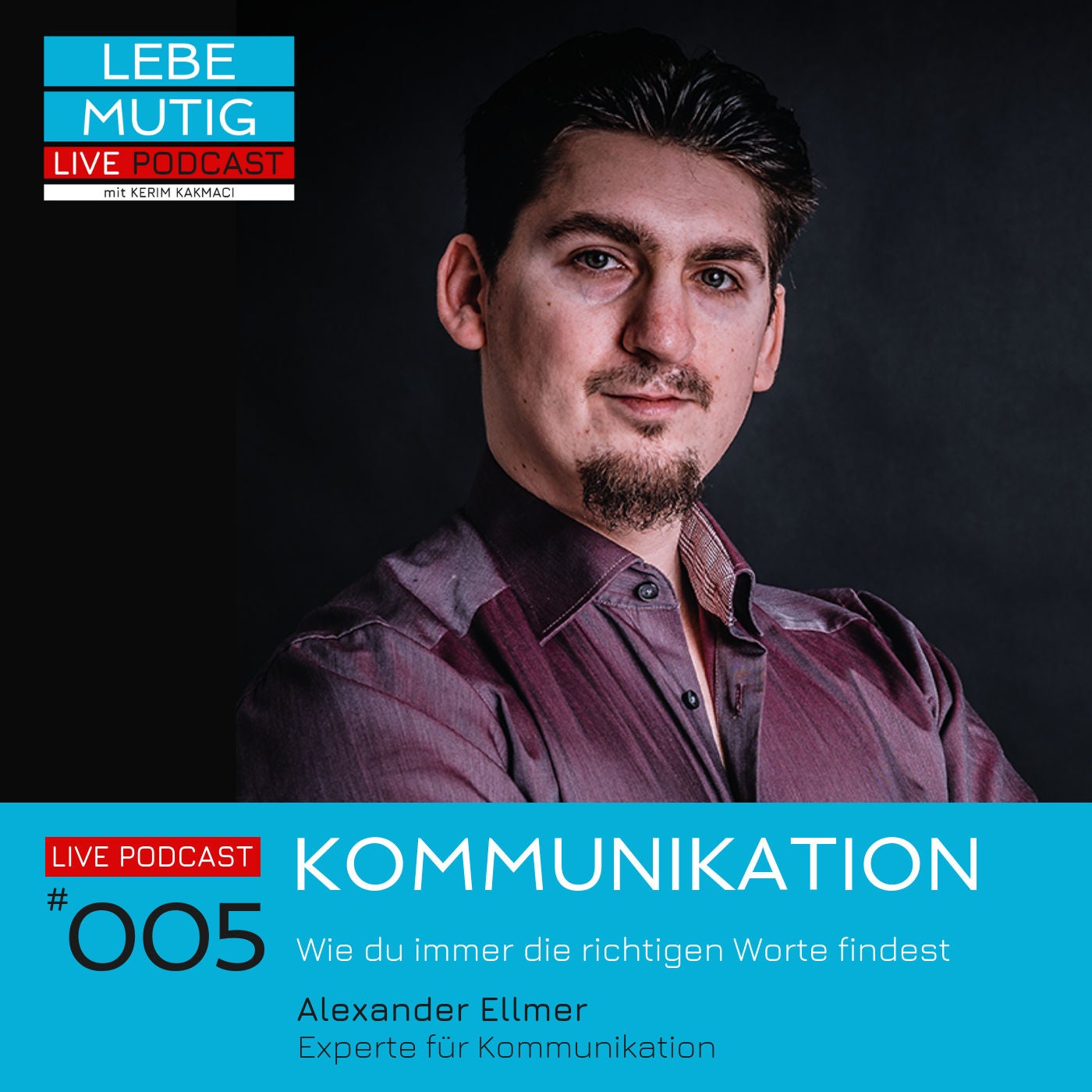 #005: KOMMUNIKATION - Wie du immer die richtigen Worte findest
