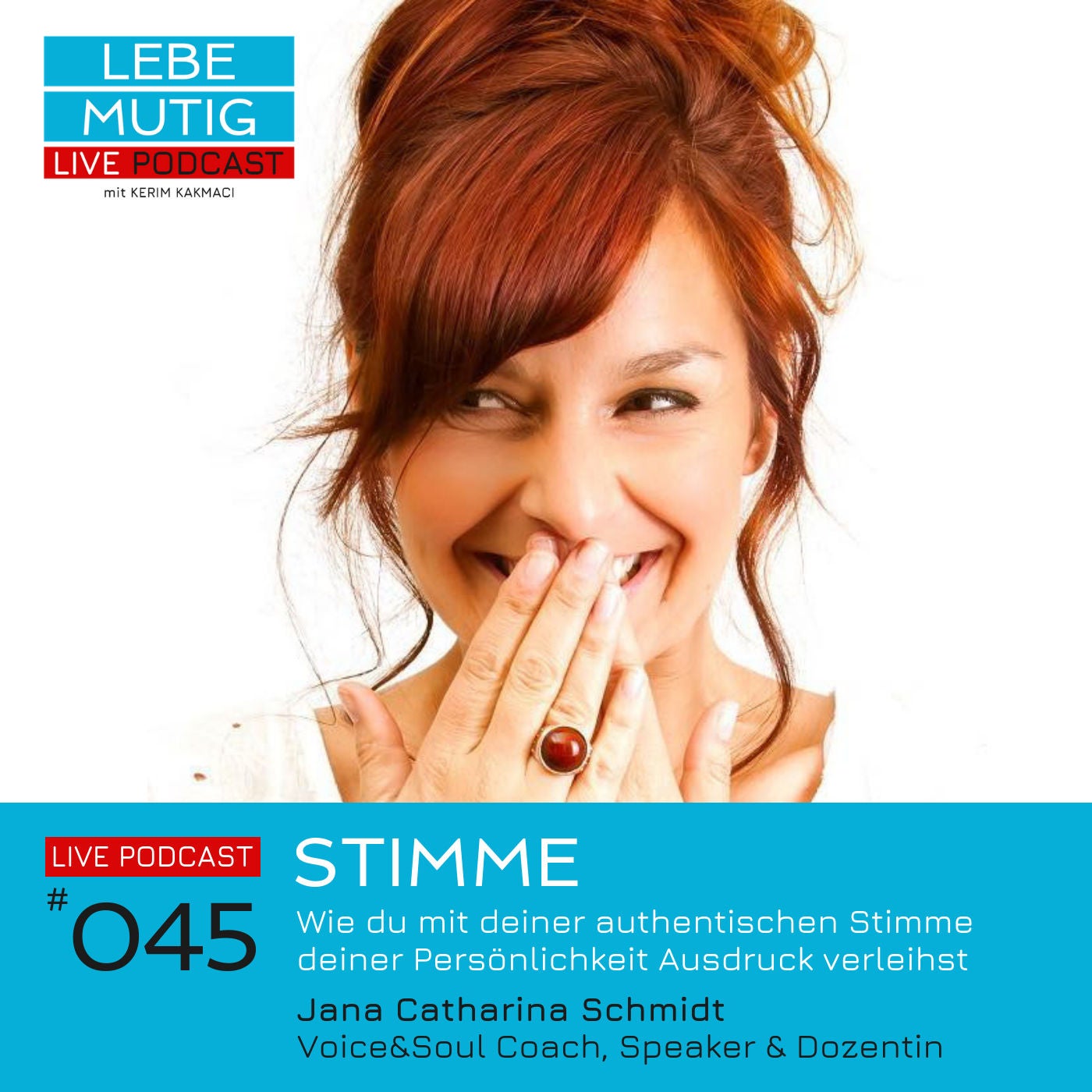 #045: STIMME - Wie du mit deiner authentischen Stimme deiner Persönlichkeit Ausdruck verleihst