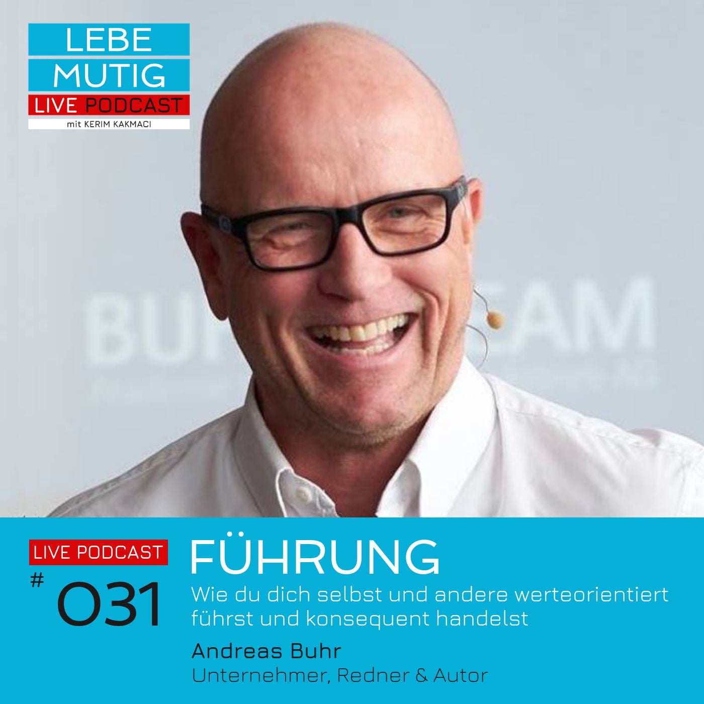#031: FÜHRUNG - Wie du dich und andere werteorientiert führst und und konsequent handelst