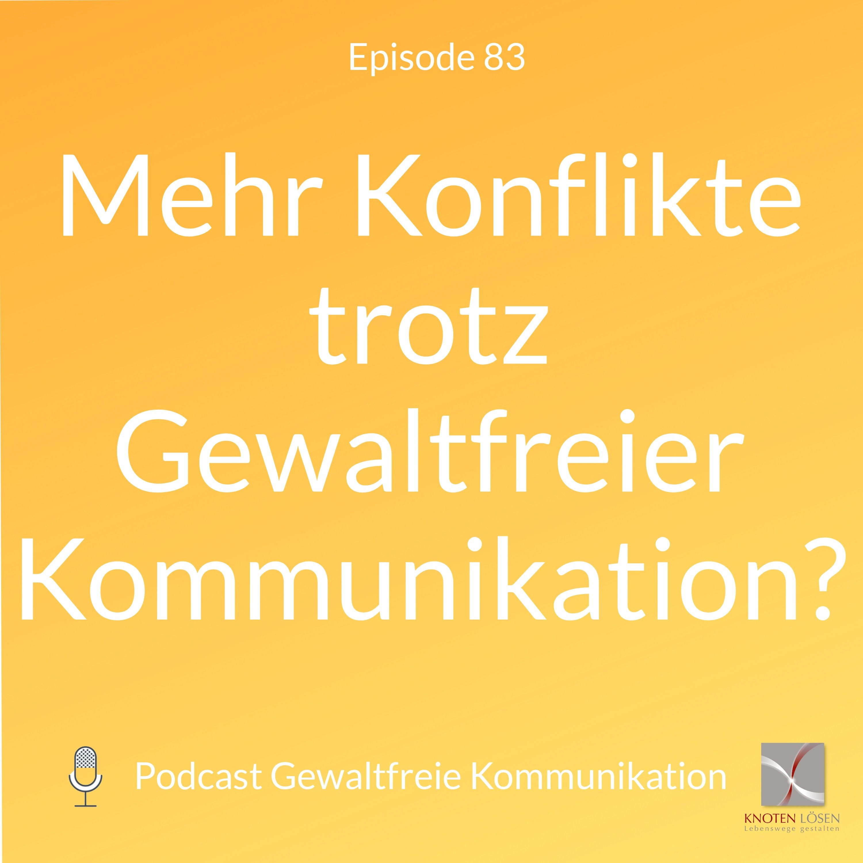Mehr Konflikte trotz Gewaltfreier Kommunikation?