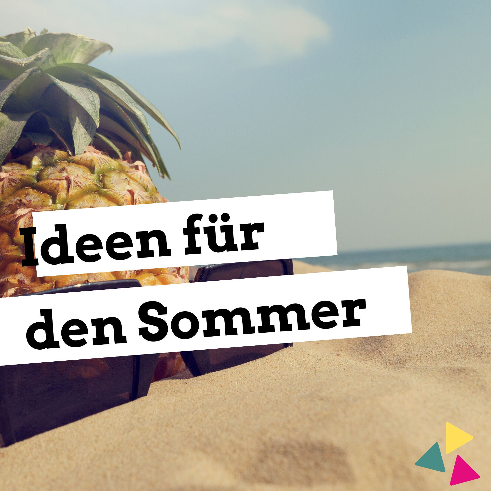 Frische Sommer-Ideen für die Gruppenstunde