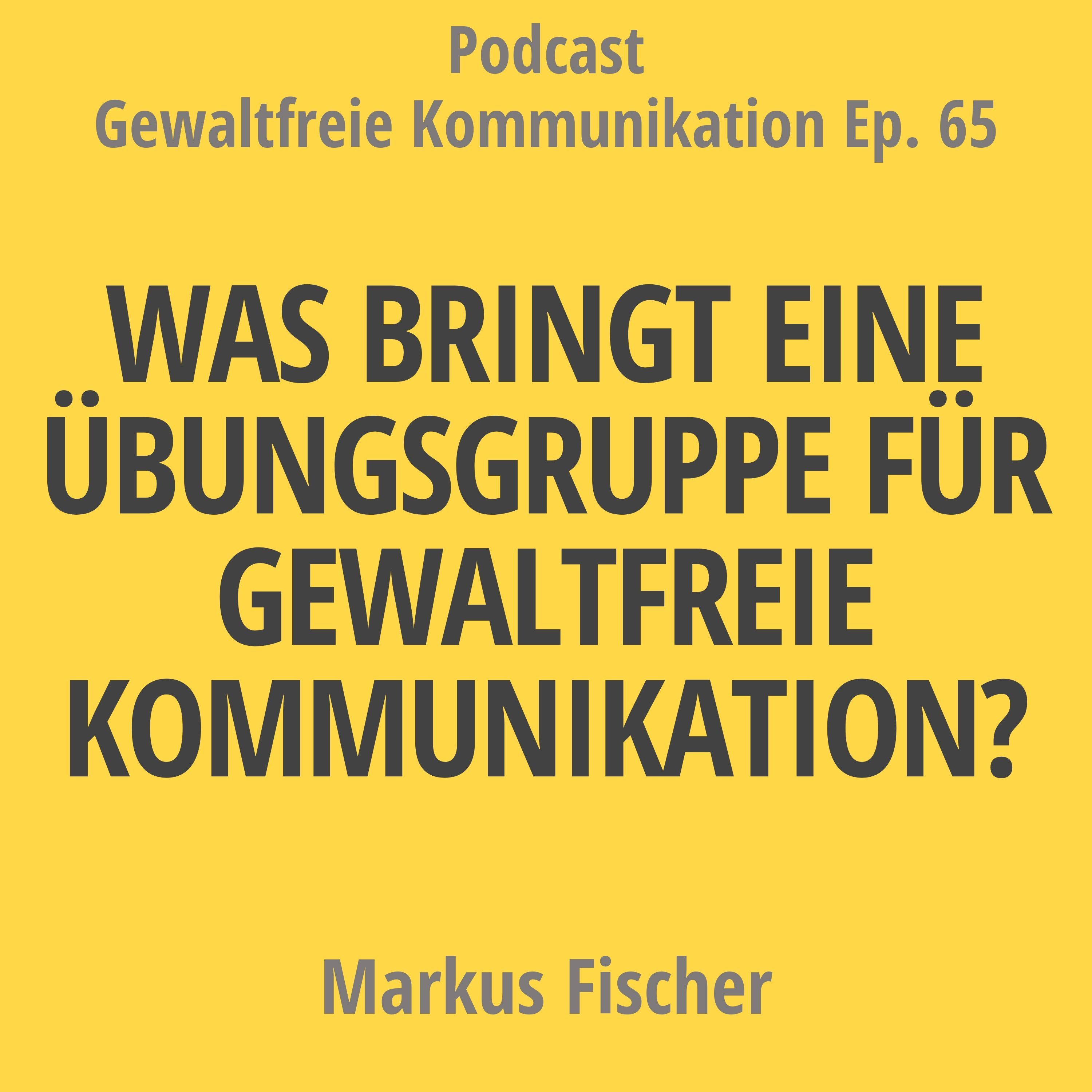 Was bringt eine Übungsgruppe für Gewaltfreie Kommunikation?