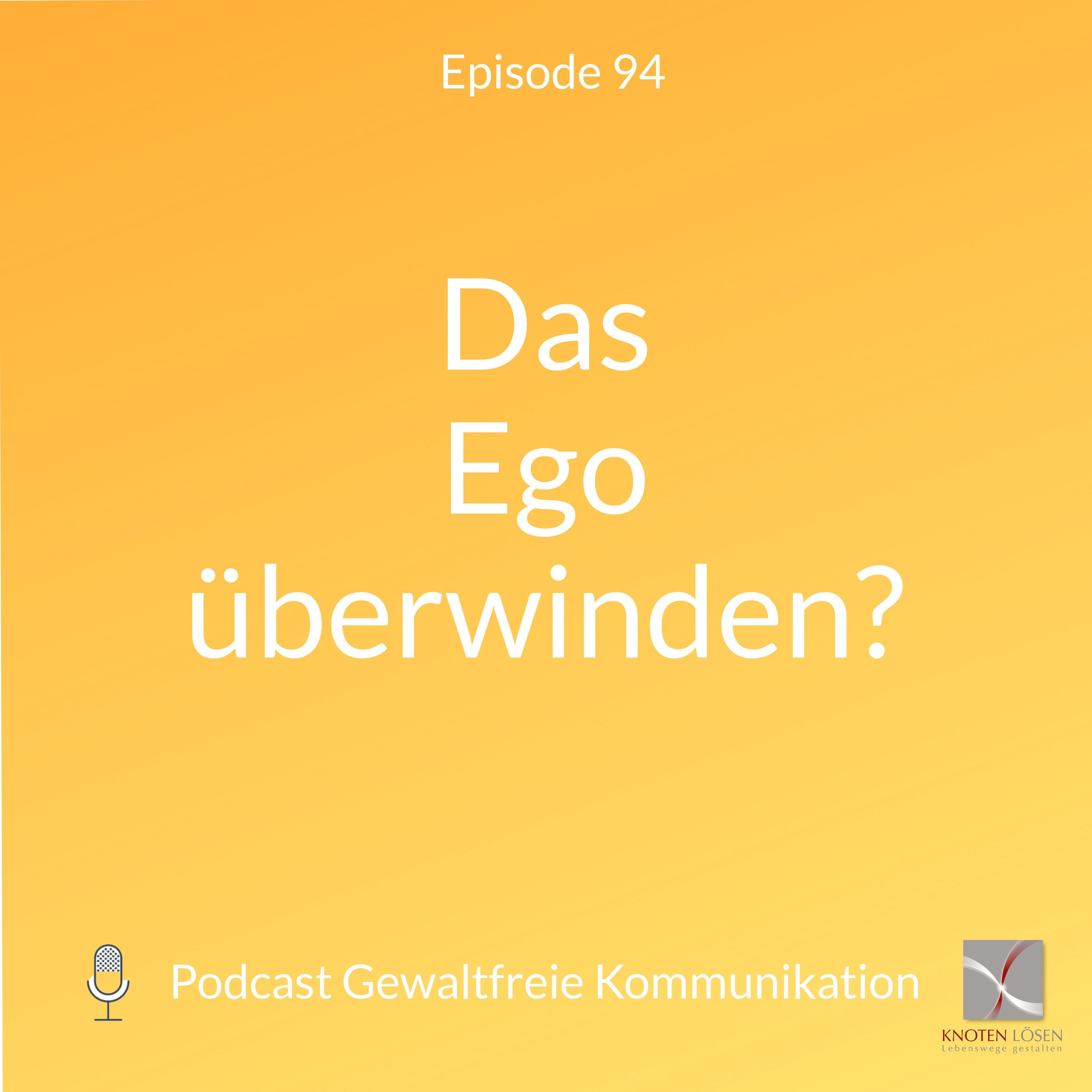 Das Ego überwinden?