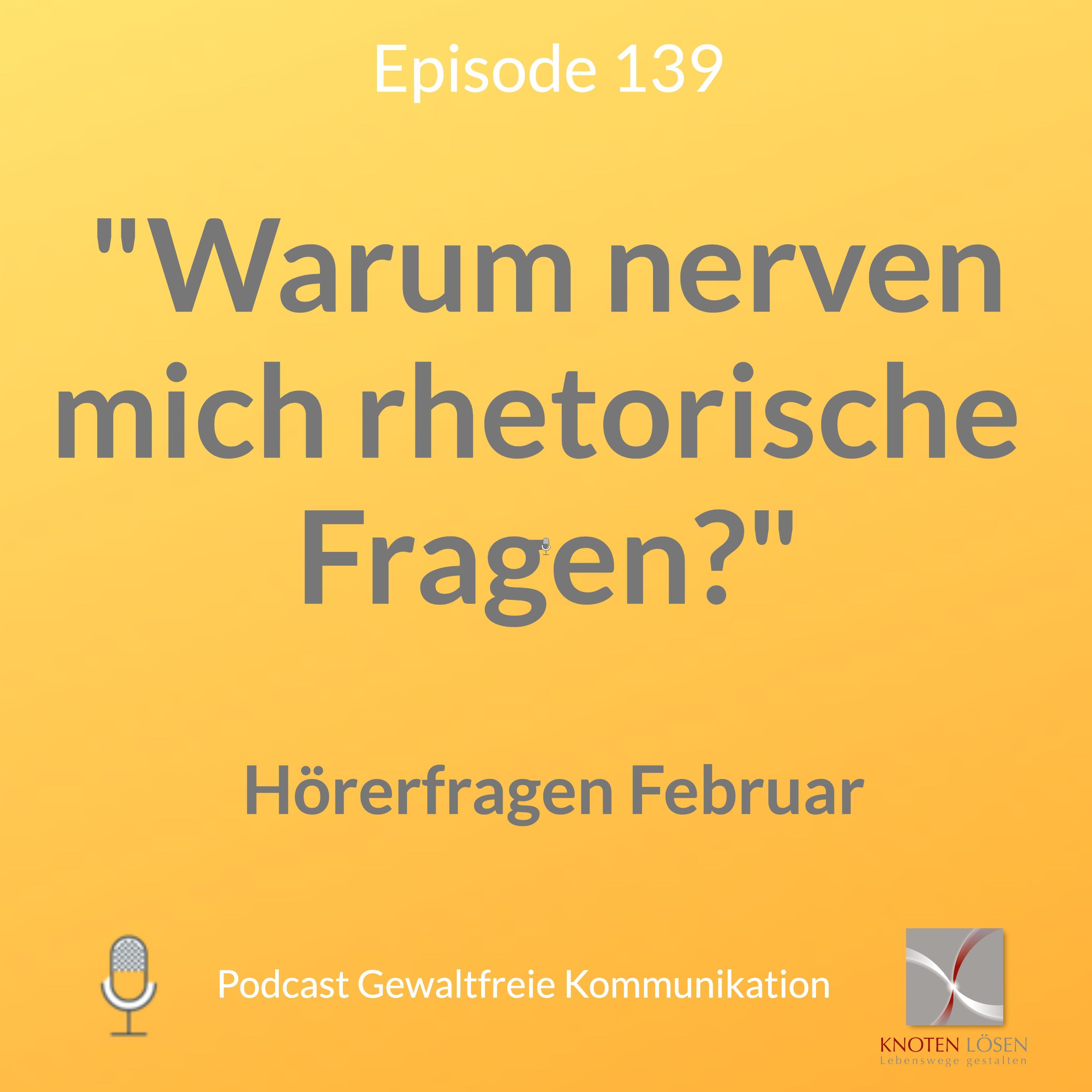 "Mich nerven rhetorische Fragen" - Hörerfragen
