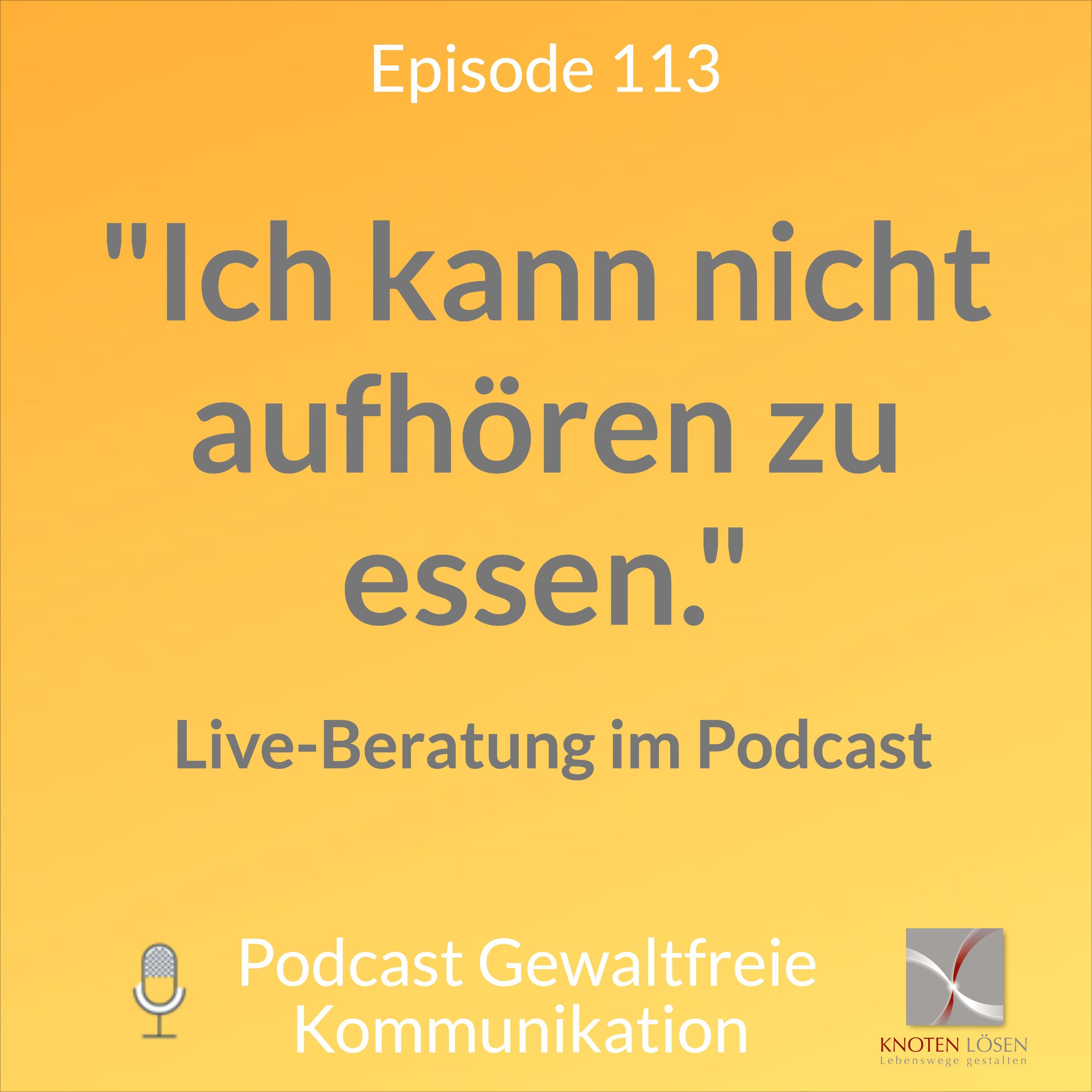 "Ich kann nicht aufhören zu essen" - Live-Beratung im Podcast