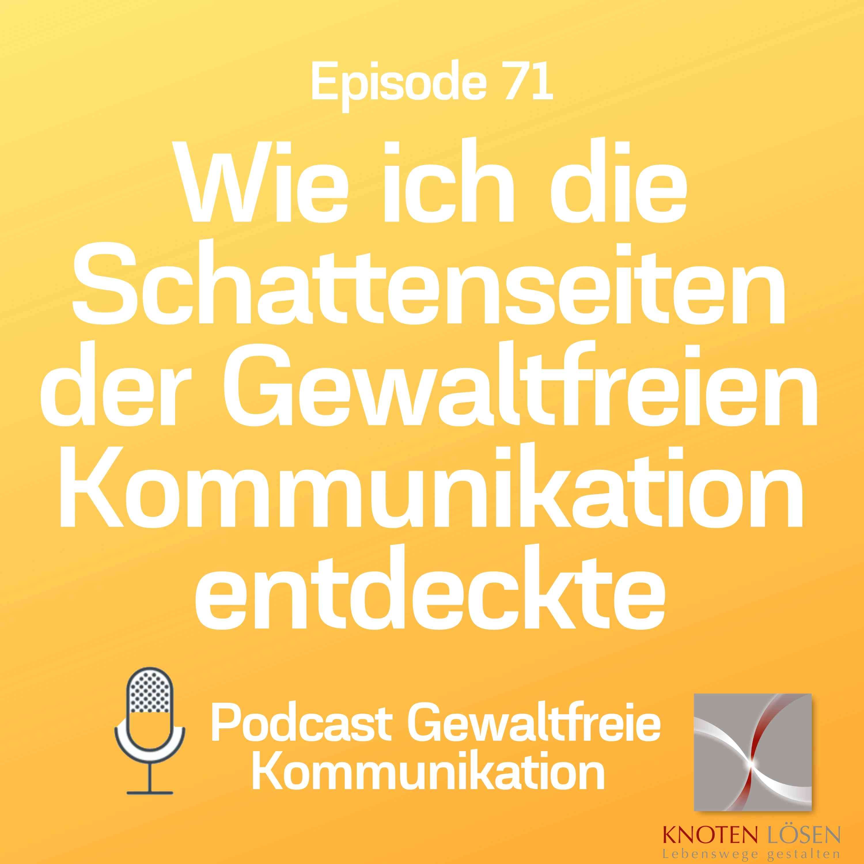 Wie ich die Schattenseiten der Gewaltfreien Kommunikation entdeckte
