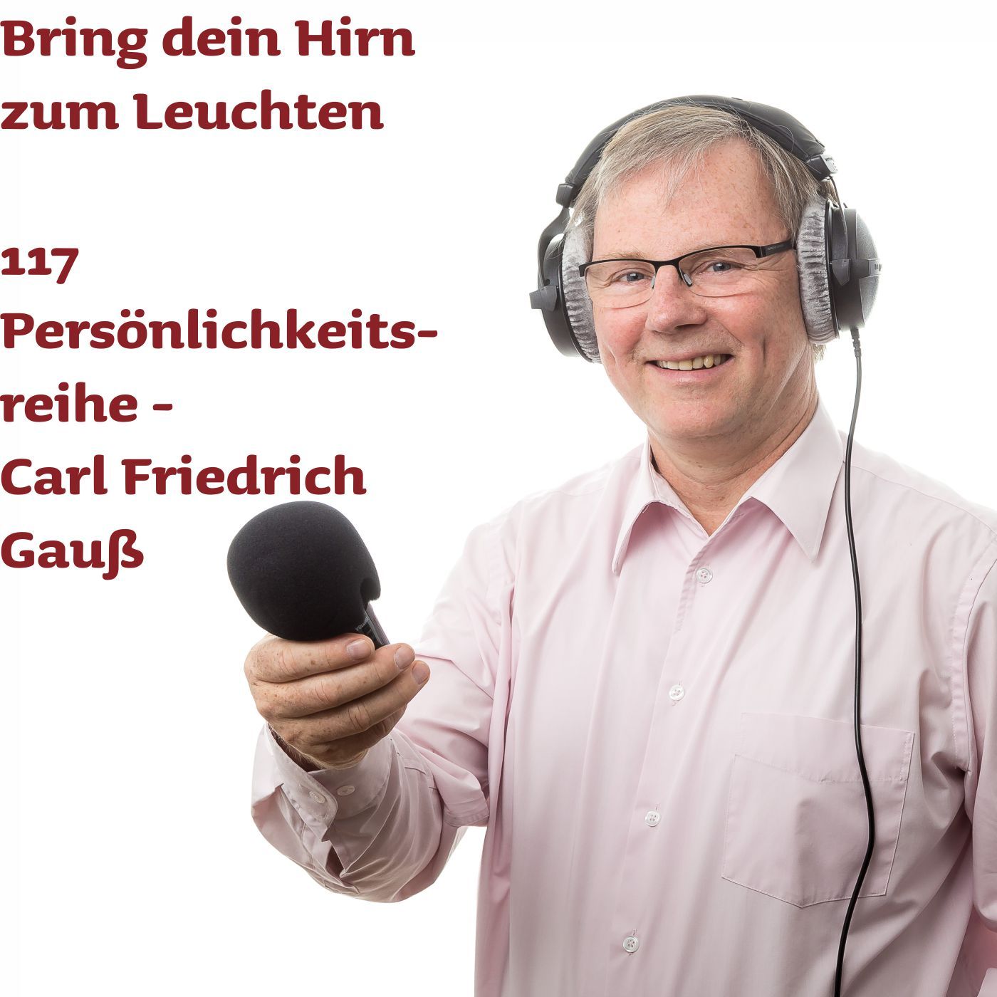 117 Carl Friedrich Gauß - Mindmap-Serienstart zu genialen deutschen Persönlichkeiten