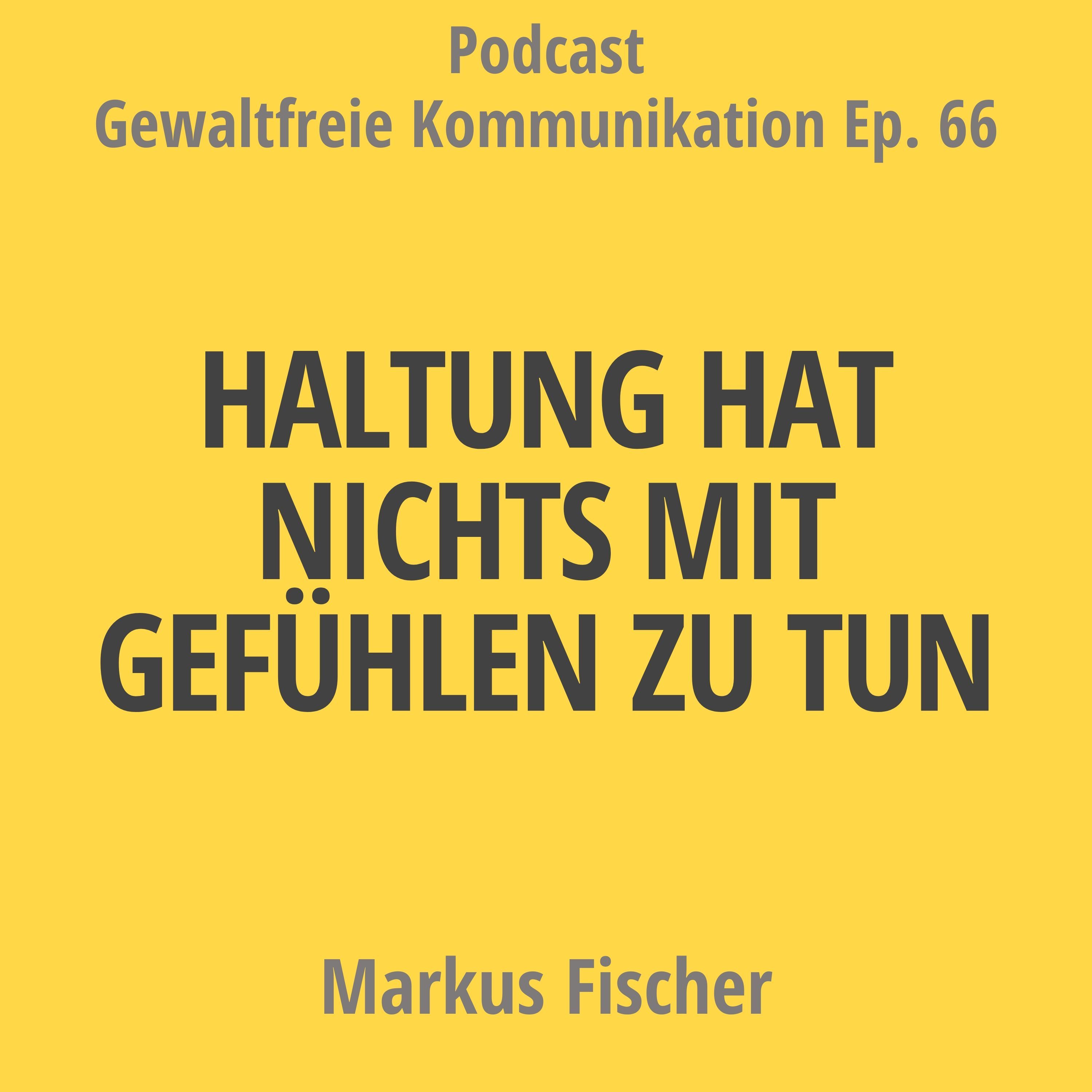 Haltung hat nichts mit Gefühlen zu tun