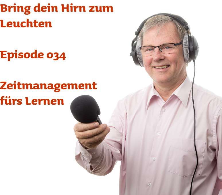 034 Zeitmanagement fürs Lernen