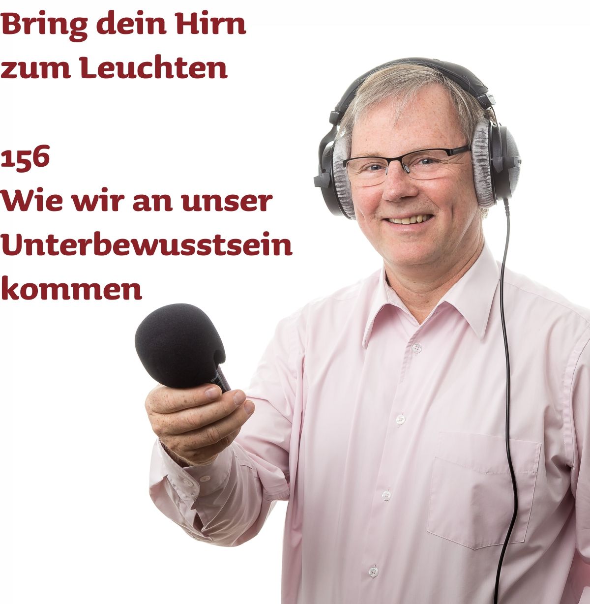 156 Wie wir an unser Unterbewusstsein kommen