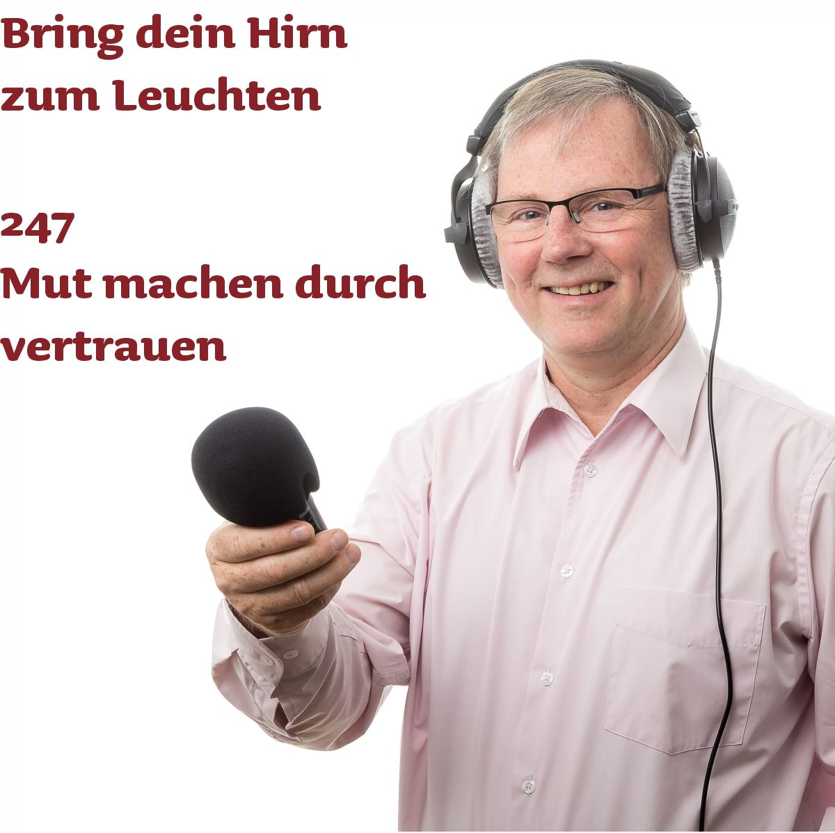 247 Mut machen durch vertrauen