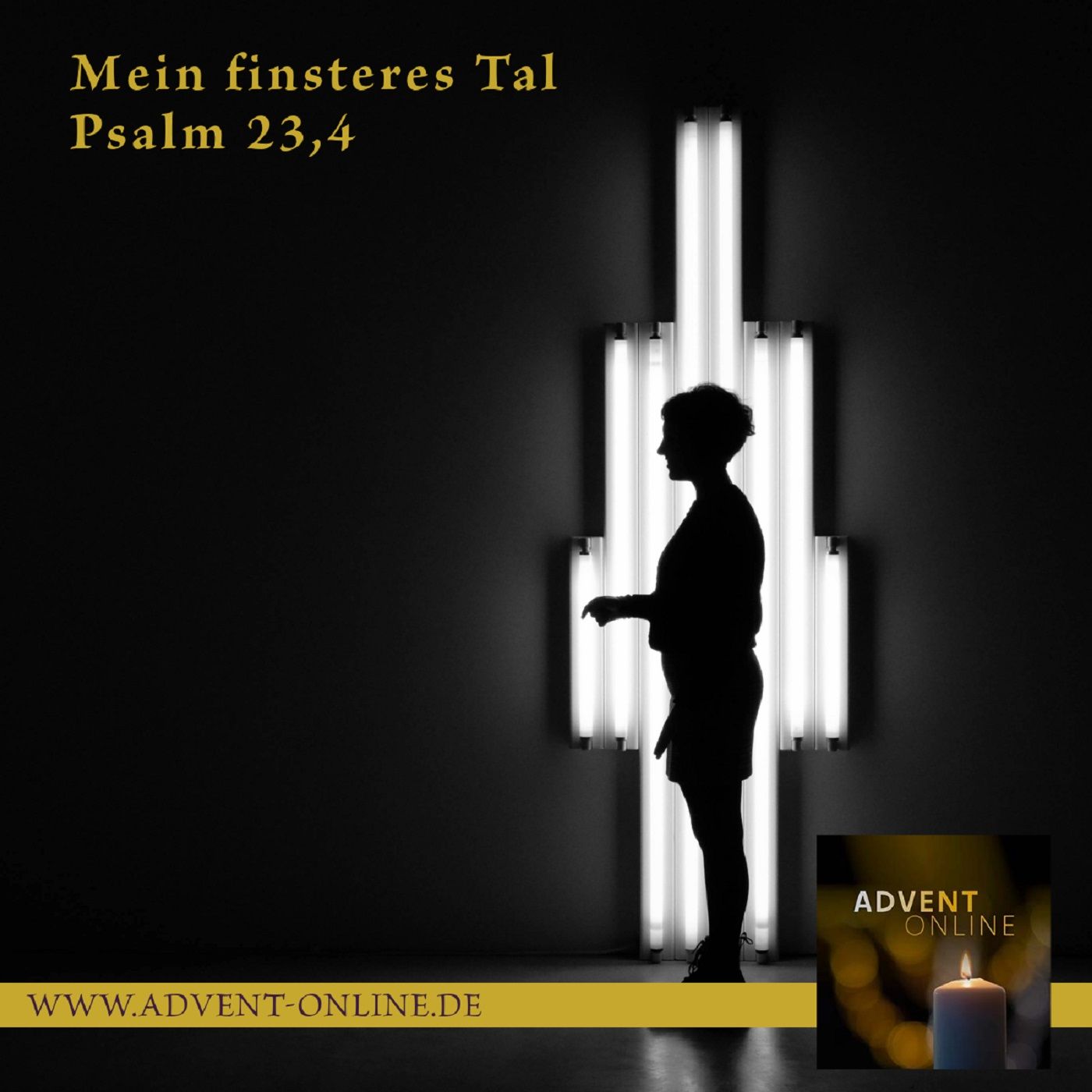 Advent-Online 8. Dezember 2024 - Mein finsteres Tal