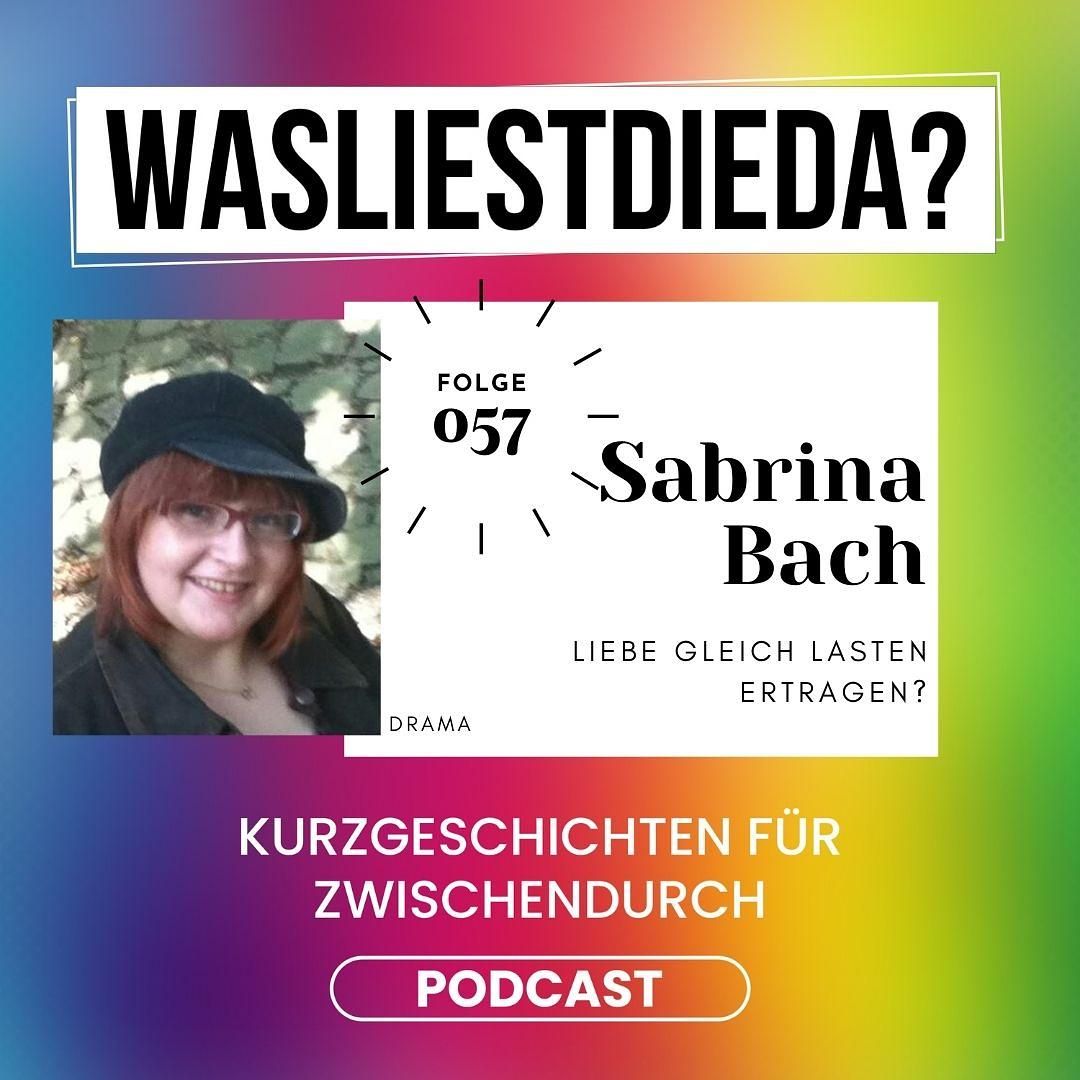 057 Liebe gleich Lasten ertragen - Sabrina Bach