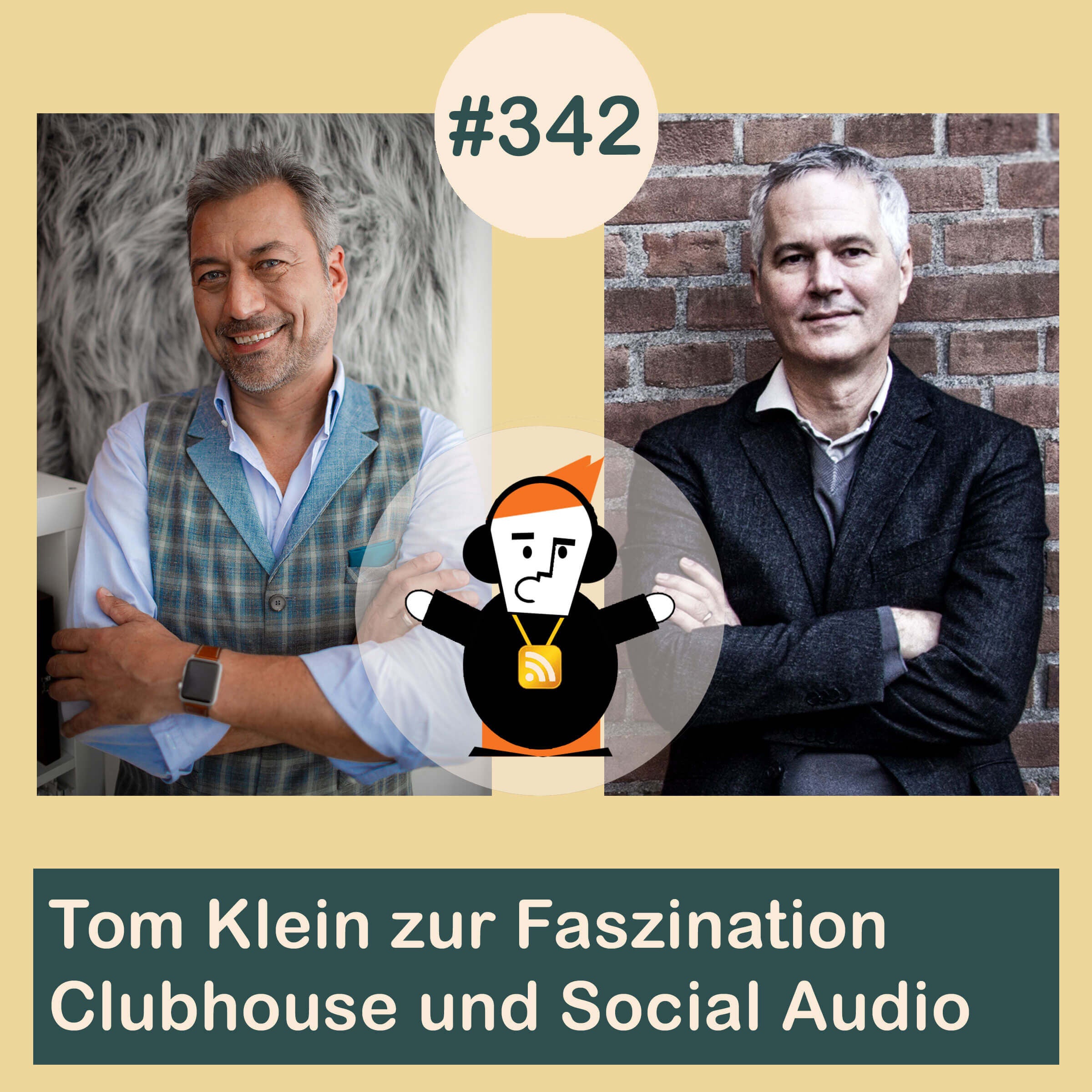 Blick 342 mit Tom Klein auf die Faszination Clubhouse und Social Audio