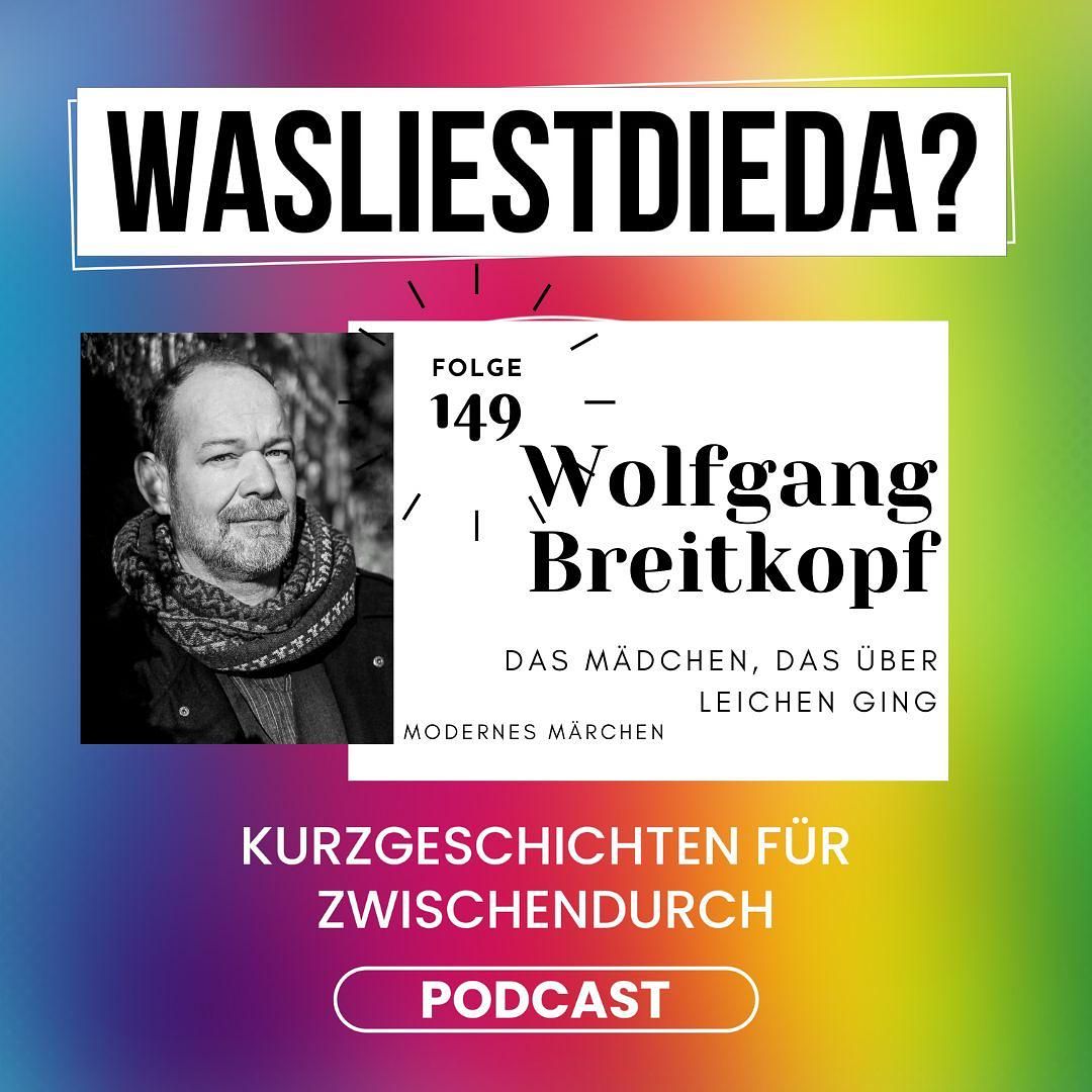 149 Das Mädchen, das über Leichen ging - Wolfgang Breitkopf