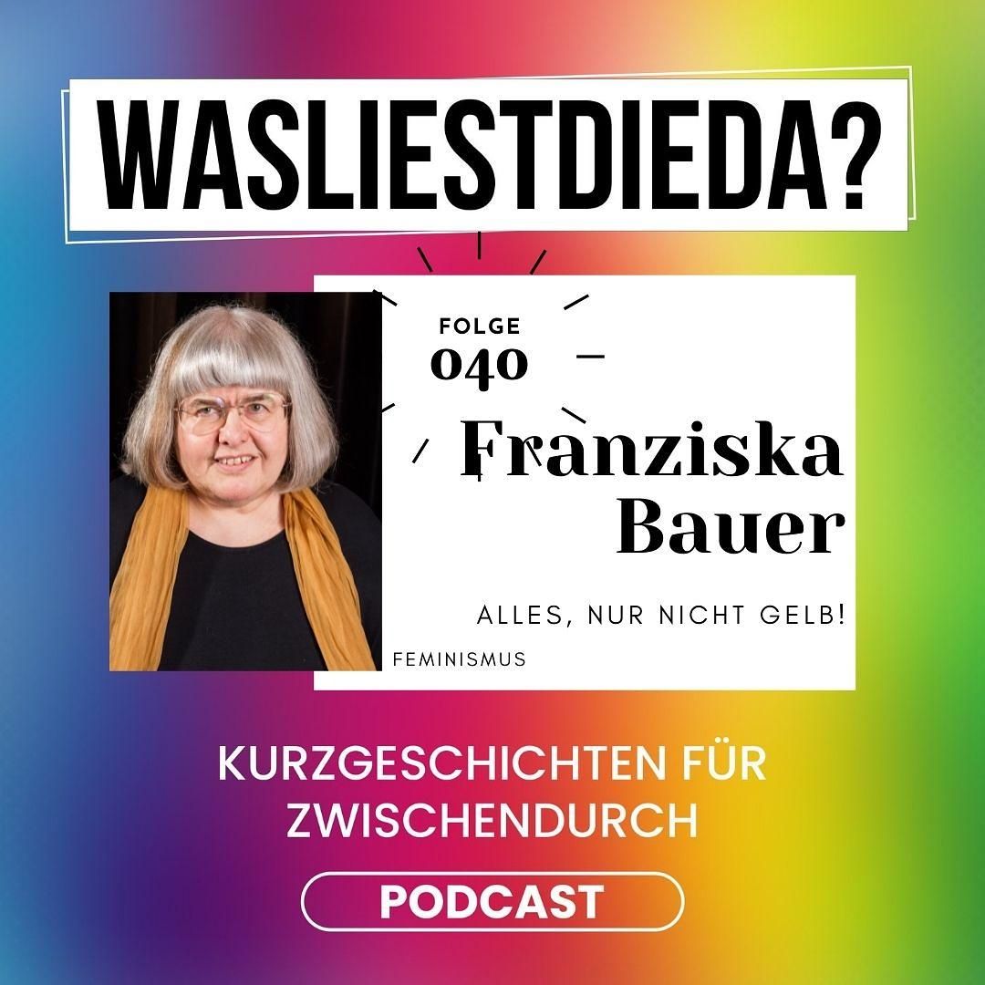 040 Alles, nur nicht gelb! - Franziska Bauer
