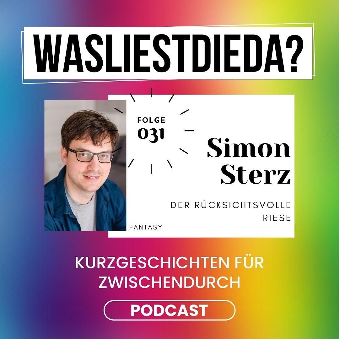 031 Der rücksichtsvolle Riese - Simon Sterz