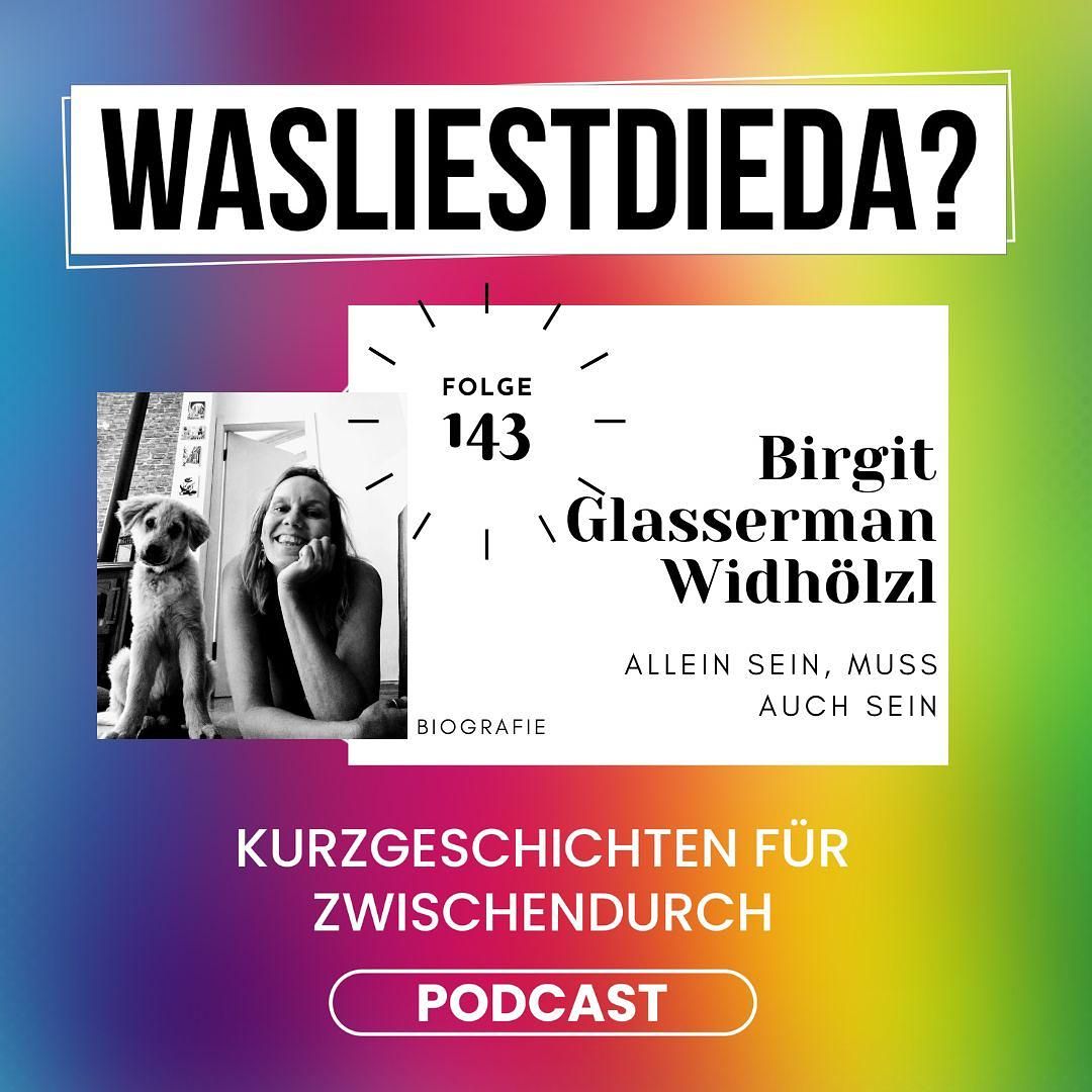 143 Allein sein, muss auch sein - Birgit Glassermann Widhoelzl