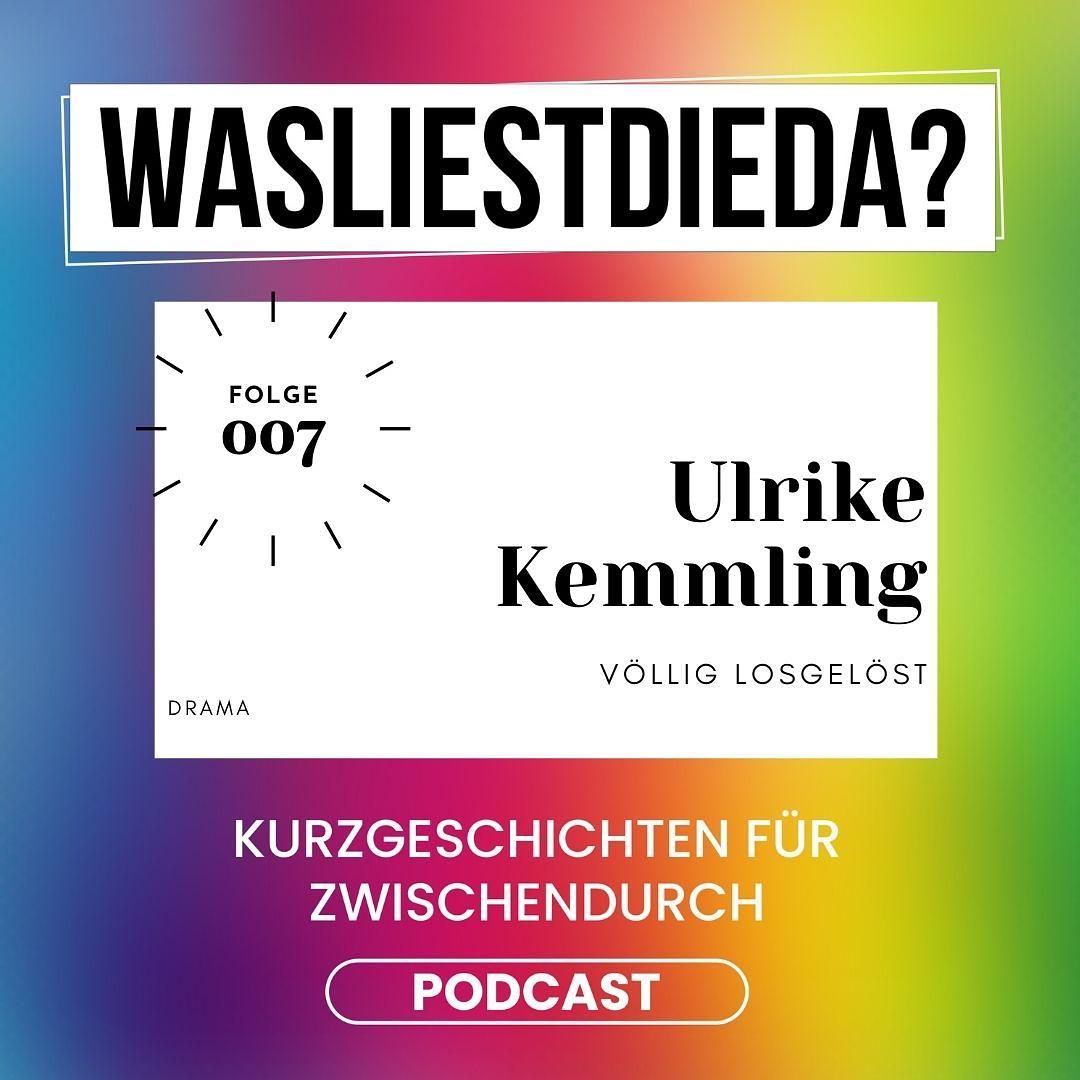 007 Völlig losgelöst - Ulrike Kemmling