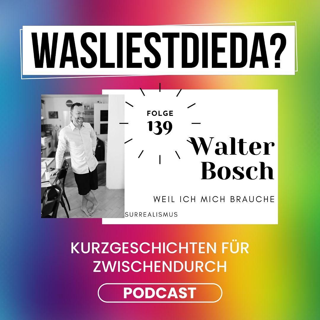 139 Weil ich mich brauche - Walter Bosch