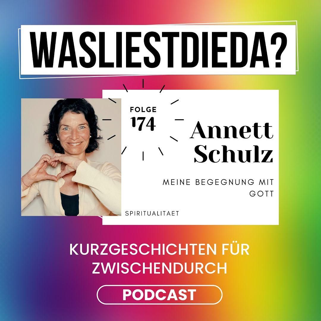 174 Meine Begegnung mit Gott - Annett Schulz
