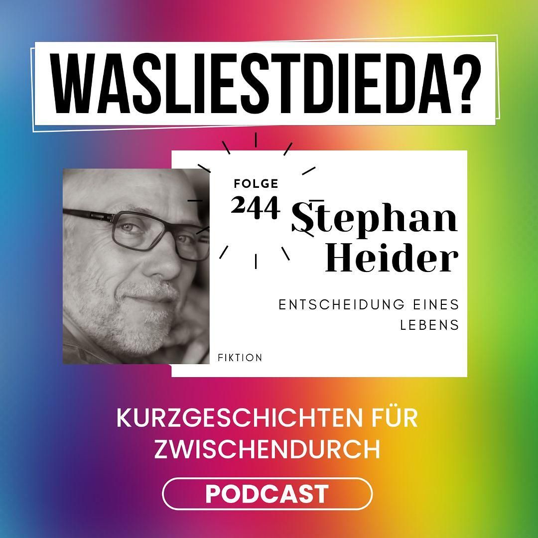 244 Entscheidung eines Lebens - Stephan Heider