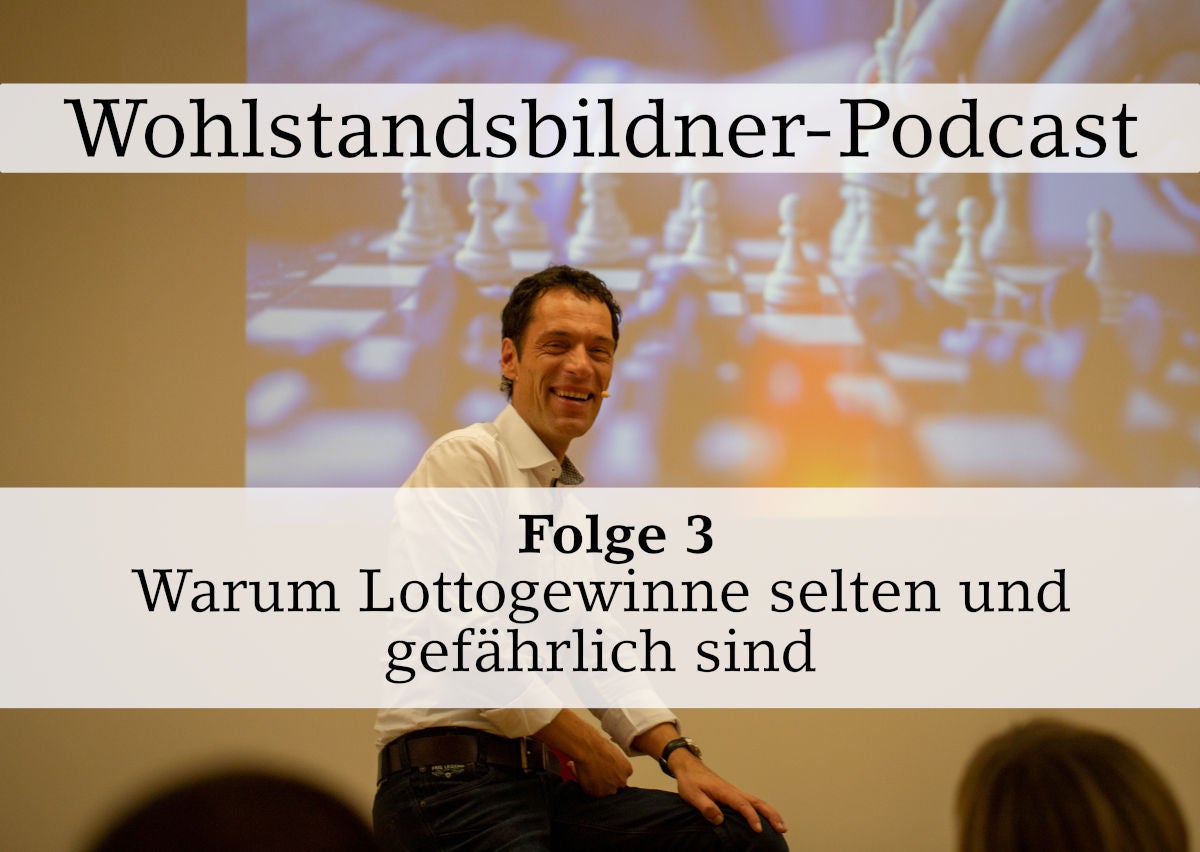 #3 Warum Lottogewinne selten und gefährlich sind