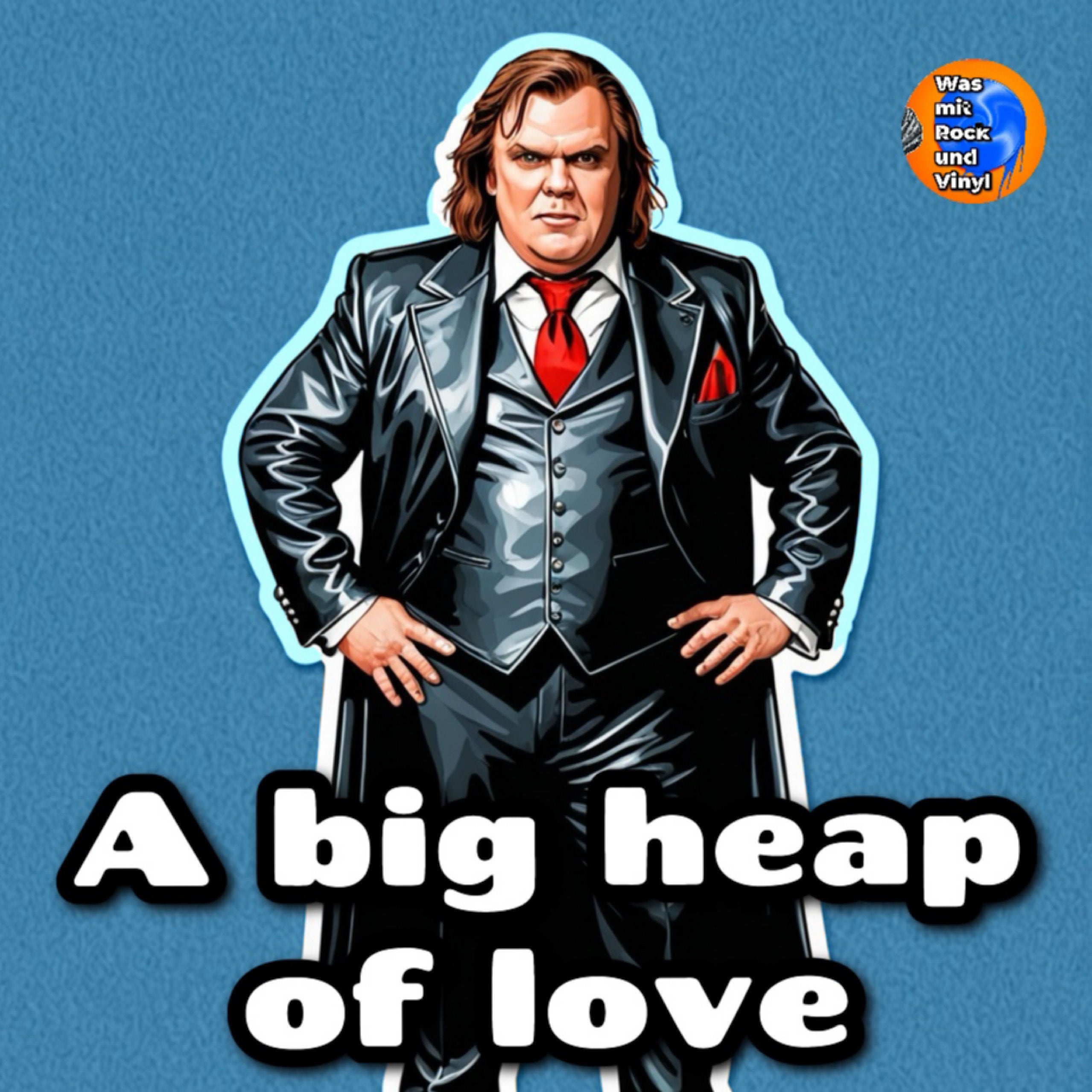 #167 Another slice of Meat Loaf (mit Lars)