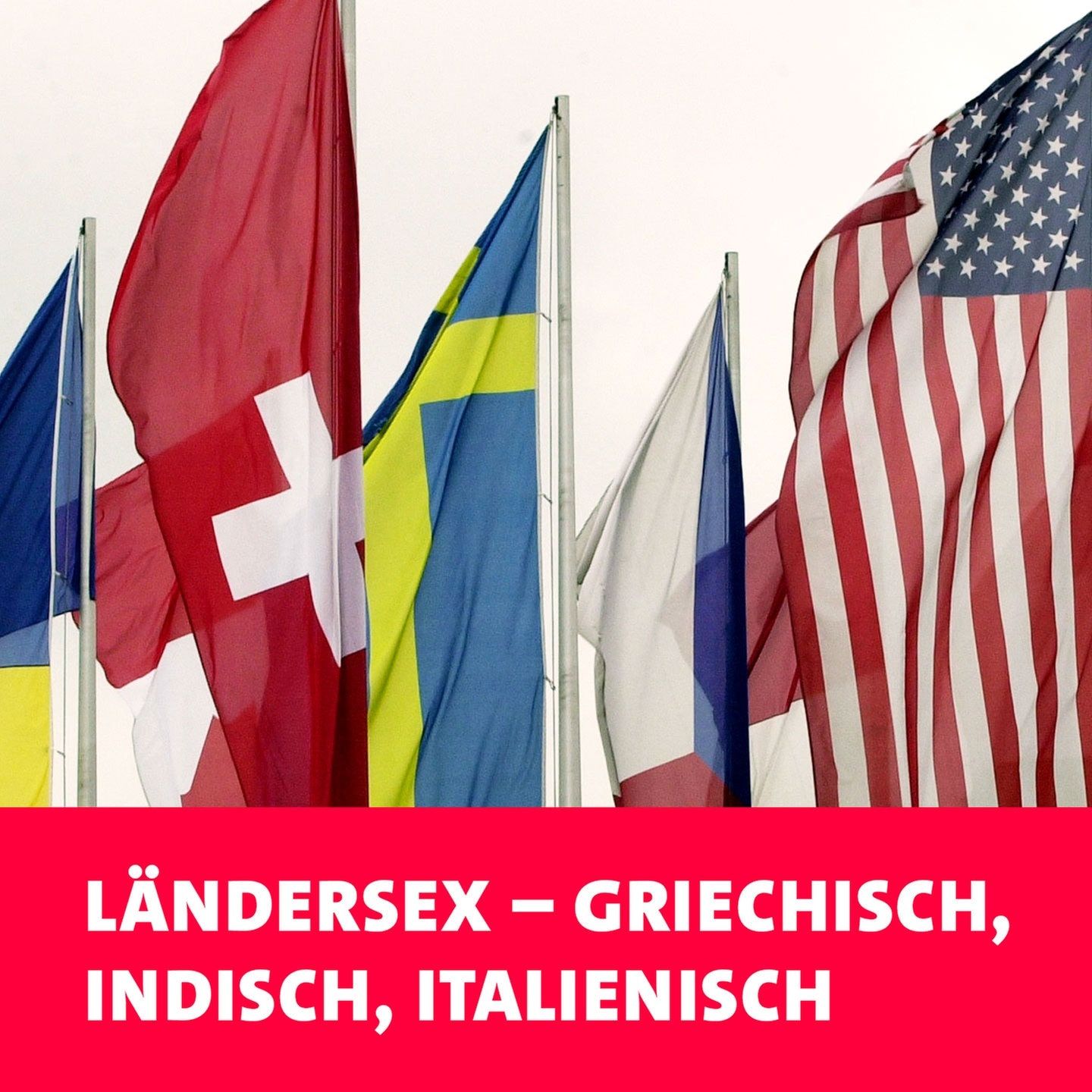 Ländersex – Griechisch, Indisch, Italienisch