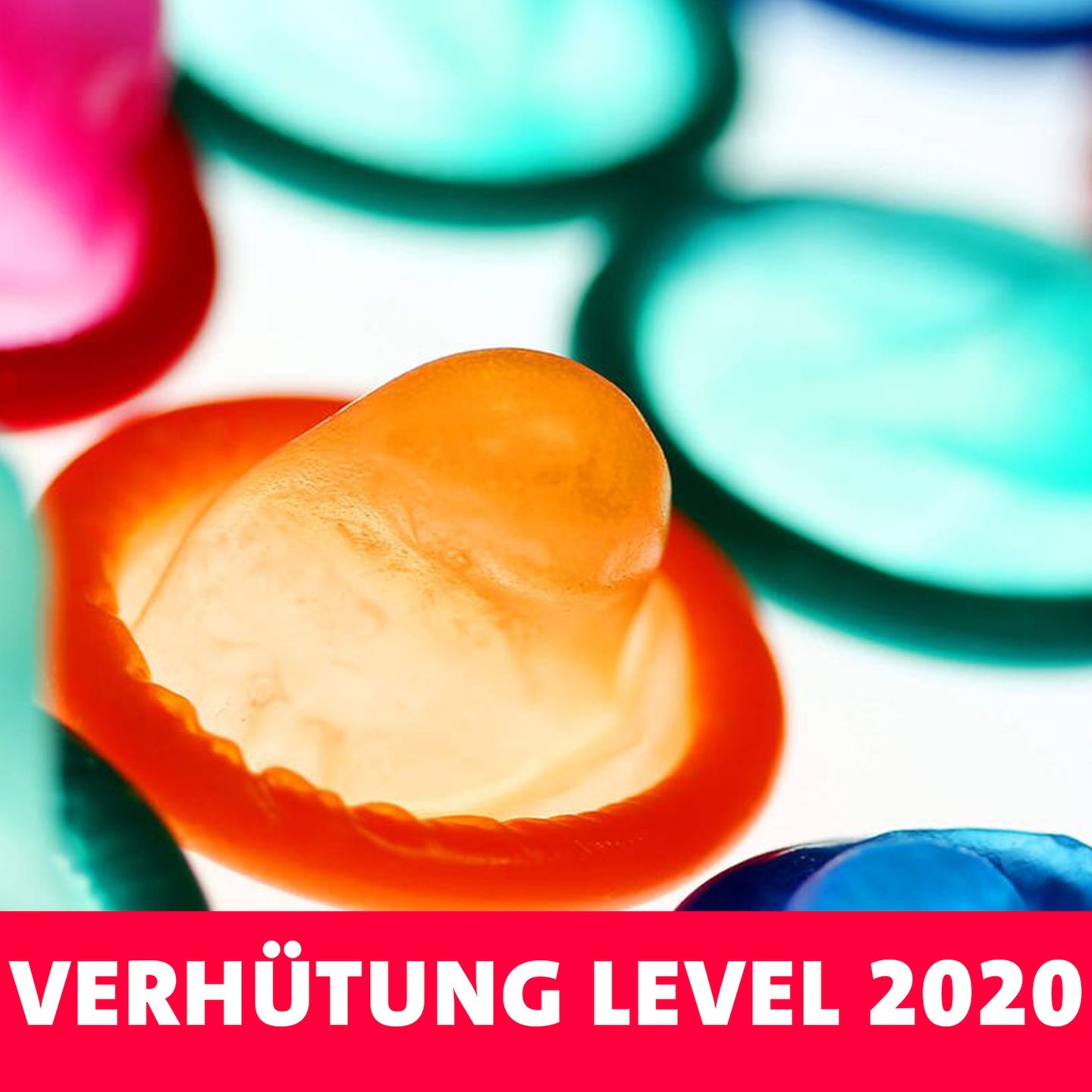 Verhütung Level 2020 – Womit machst du es?