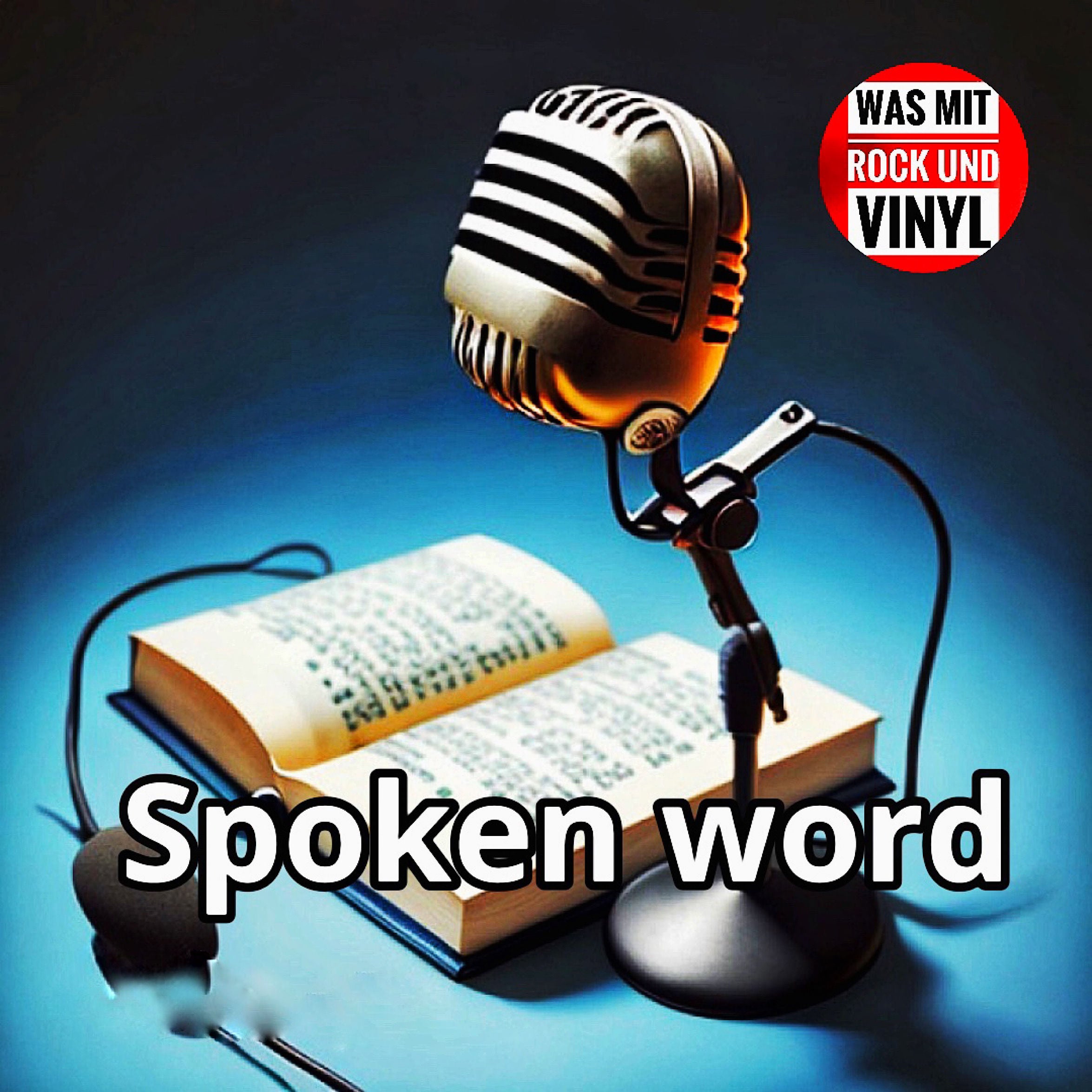#23 Am Anfang war das Wort: Spoken Word